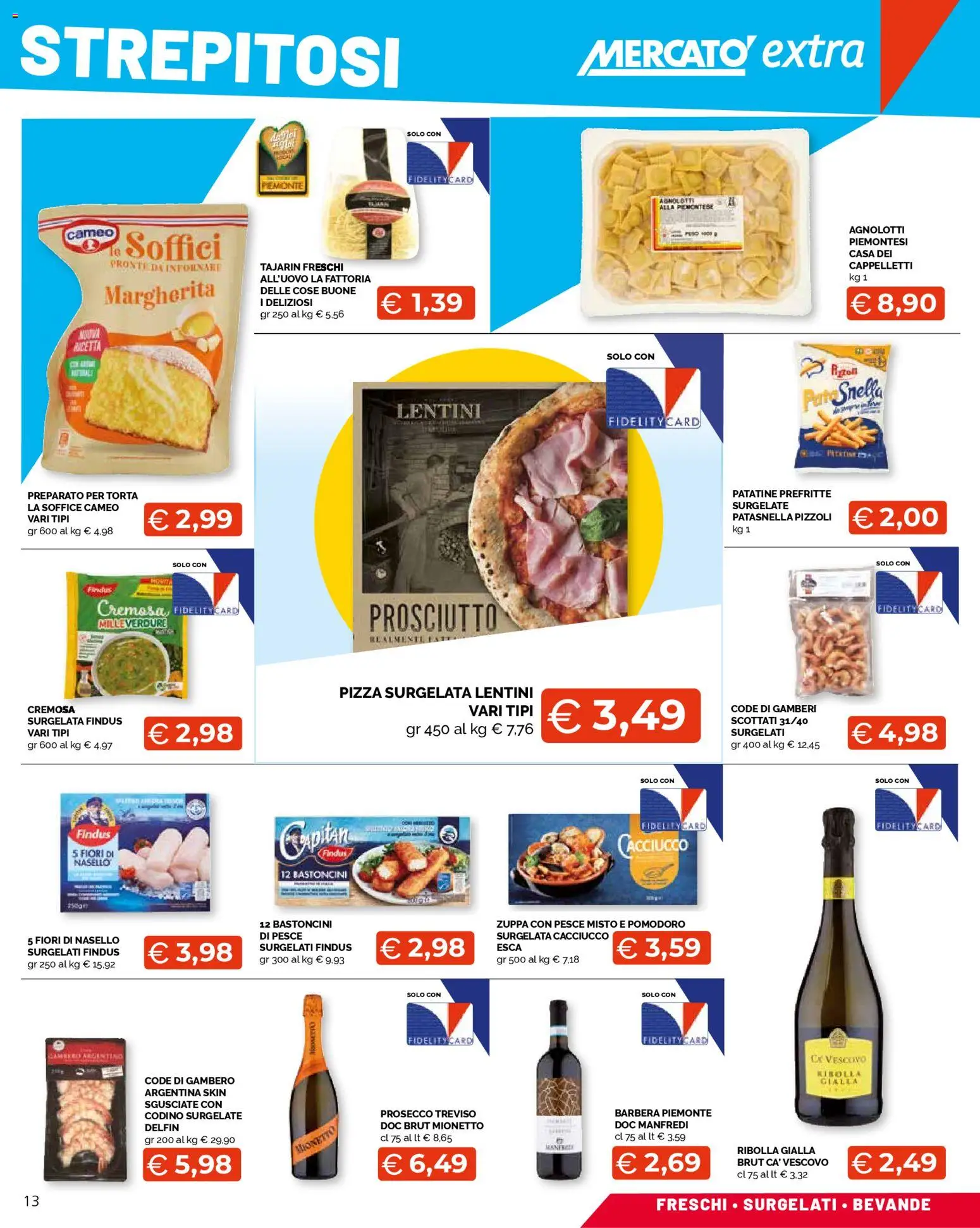 Volantino Mercatò del 24.11.2025 | Pagina: 13 | Prodotti: Pesce, Gamberi, Prosecco, Prosciutto