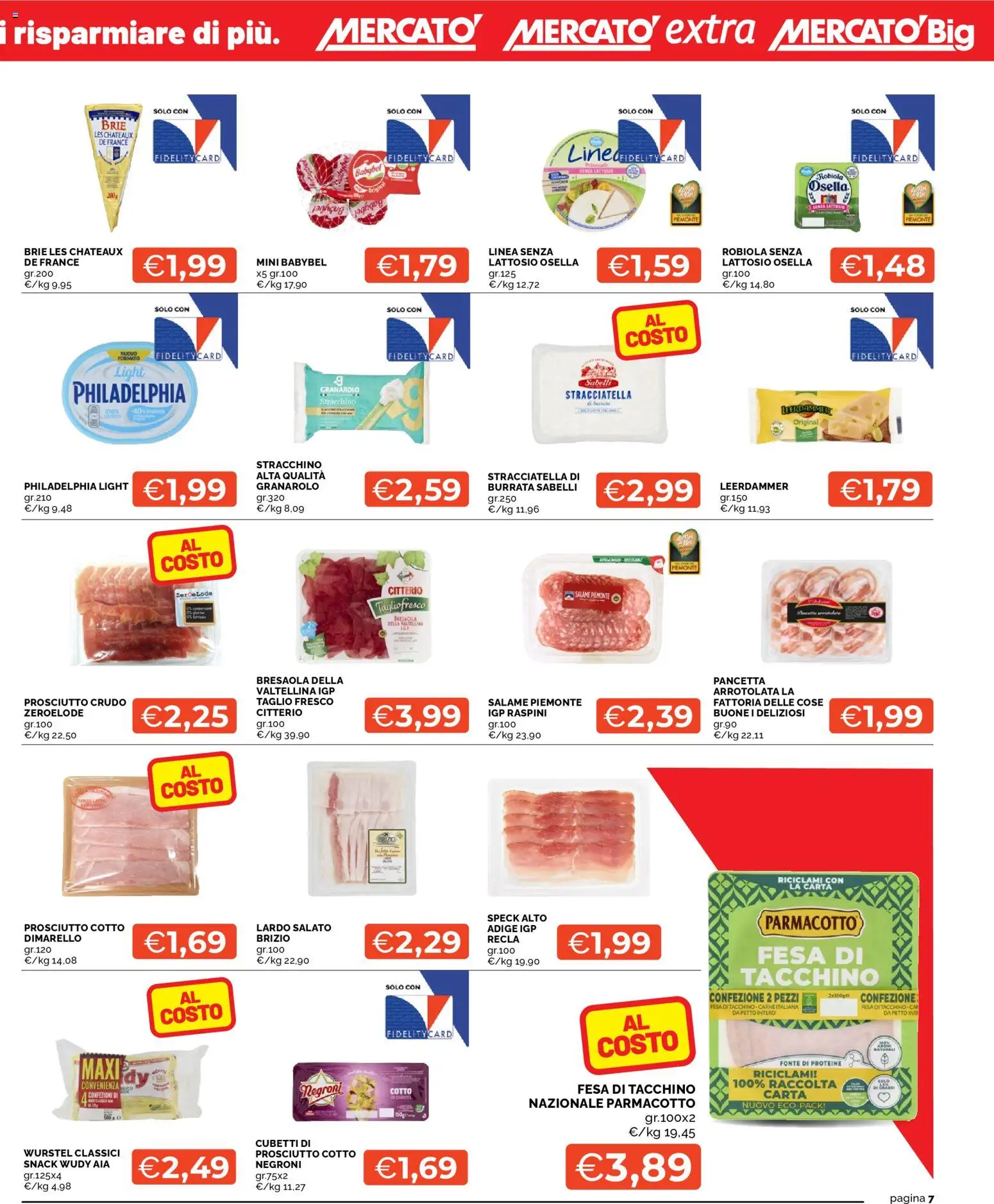 Volantino Mercatò del 07.01.2026 | Pagina: 7 | Prodotti: Speck, Bresaola, Tacchino, Stracchino