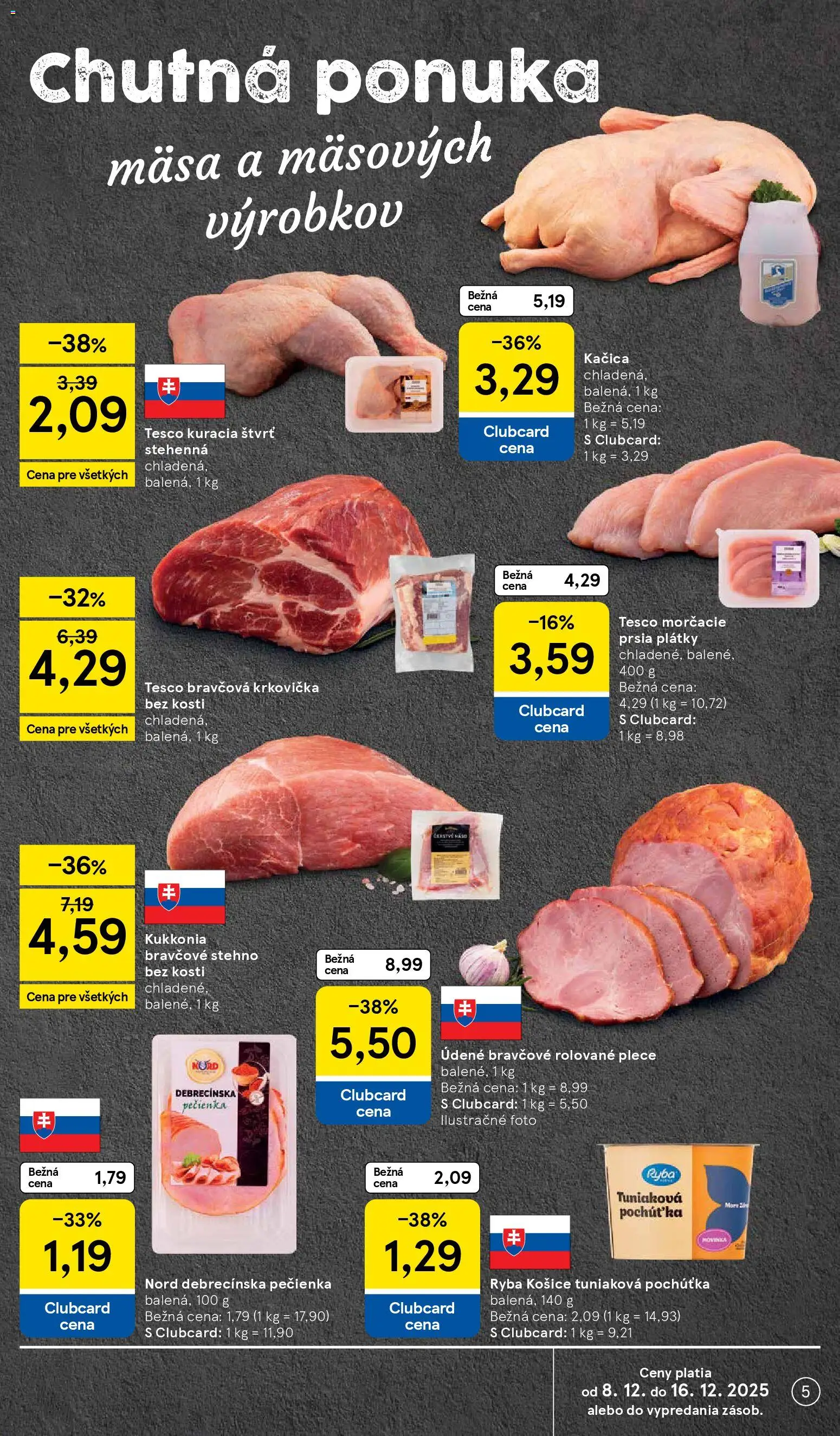 Nové Tesco akcie – leták je platný od 08.12.2025 | Strana: 5 | Produkty: Bravčová krkovička, Bravčové stehno, Kačica, Ryba