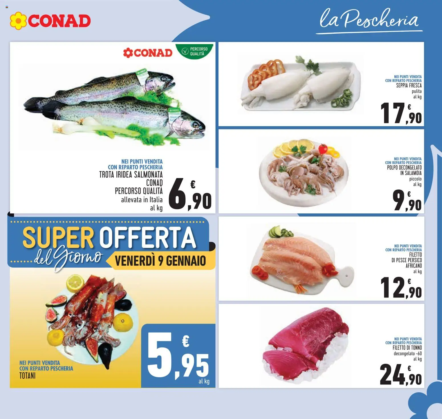 Volantino Conad del 07.01.2026 | Pagina: 7 | Prodotti: Pesce, Polpo, Trota, Tonno