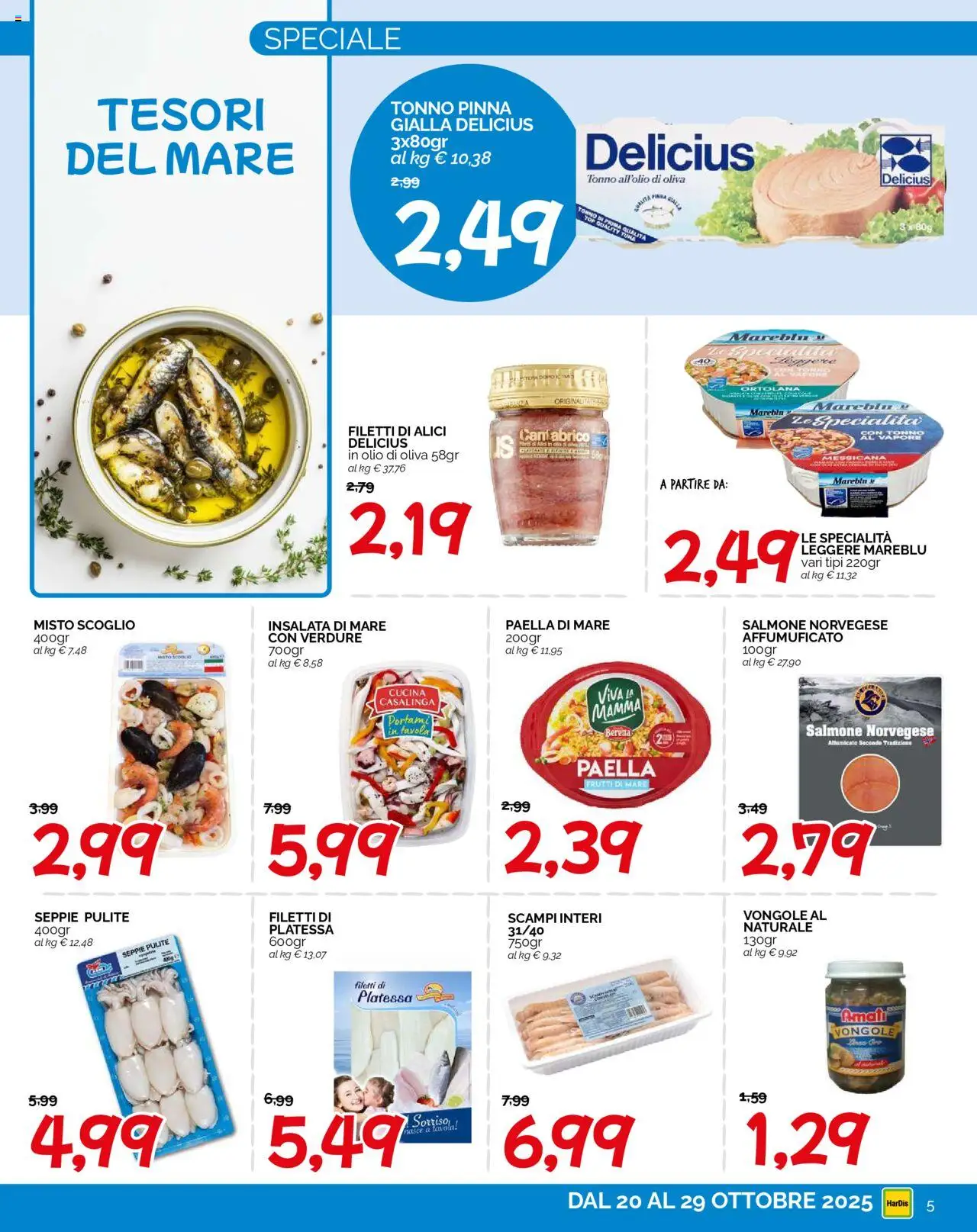 Volantino HarDis del 20.10.2025 | Pagina: 5 | Prodotti: Vongole, Top, Tonno, Olio di Oliva