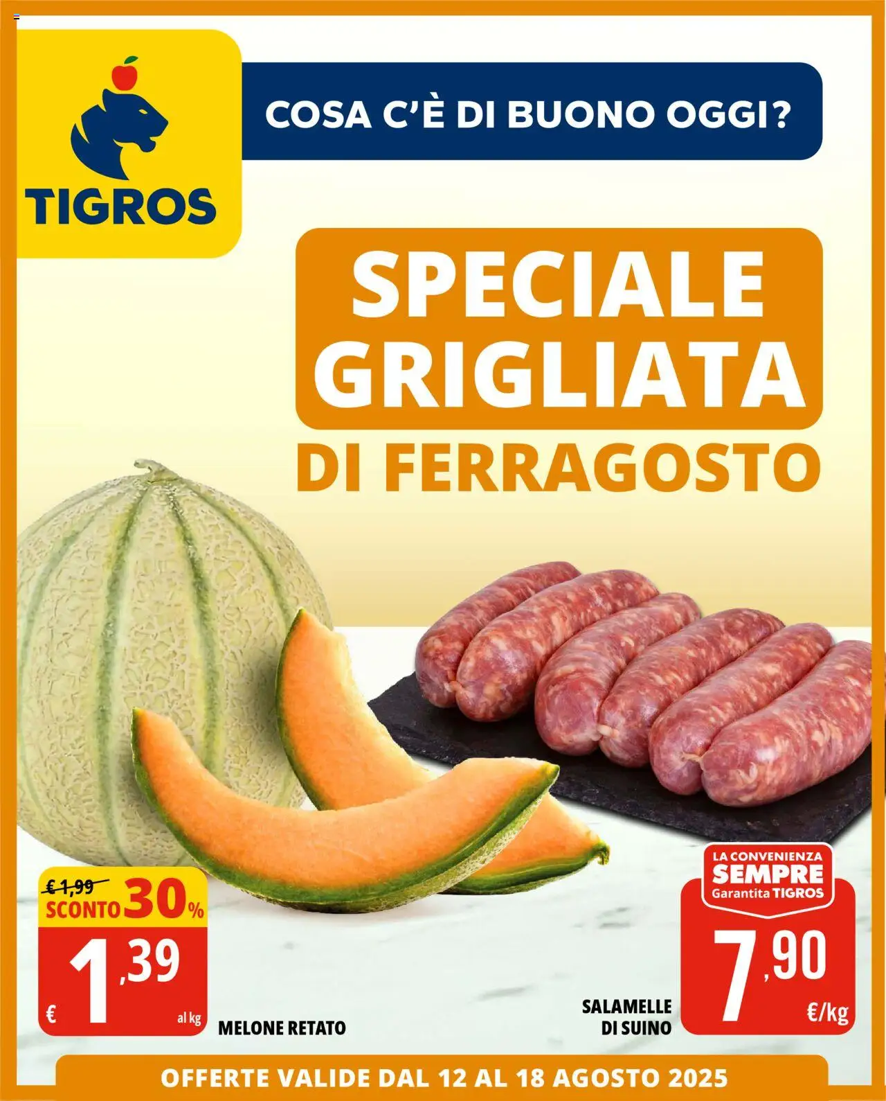 Volantino Tigros del 12.08.2025 | Pagina: 1 | Prodotti: Suino, Melone