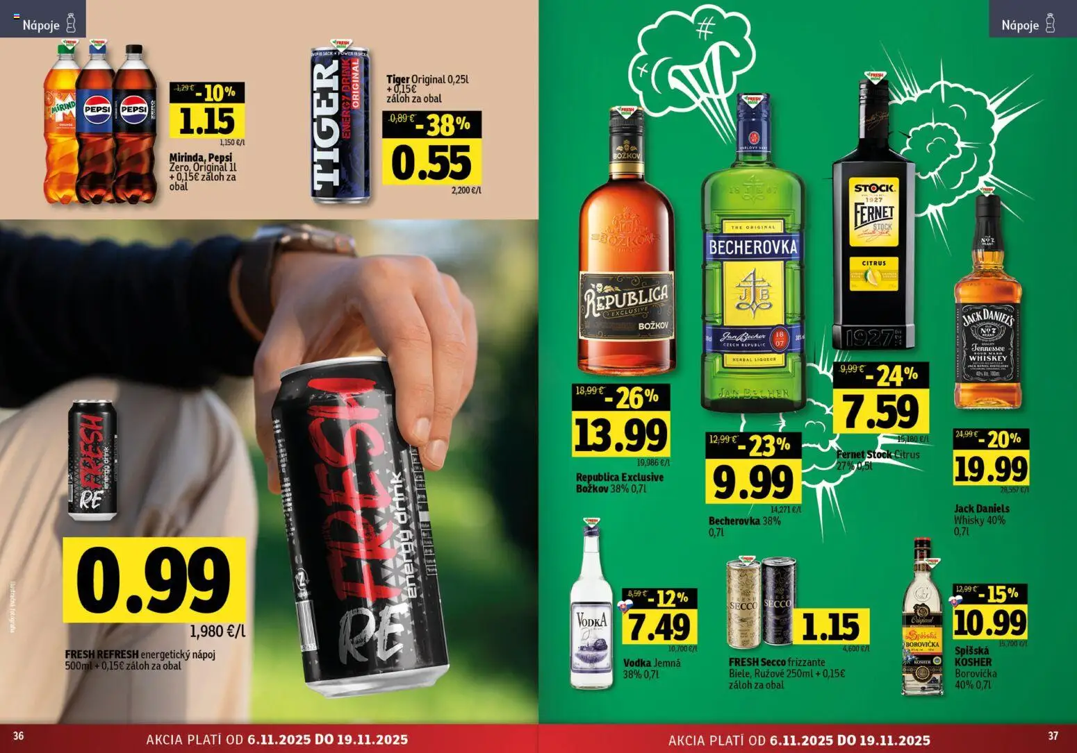 Nové Fresh akcie – leták je platný od 06.11.2025 | Strana: 19 | Produkty: Becherovka, Pepsi, Fernet, Jack Daniel's