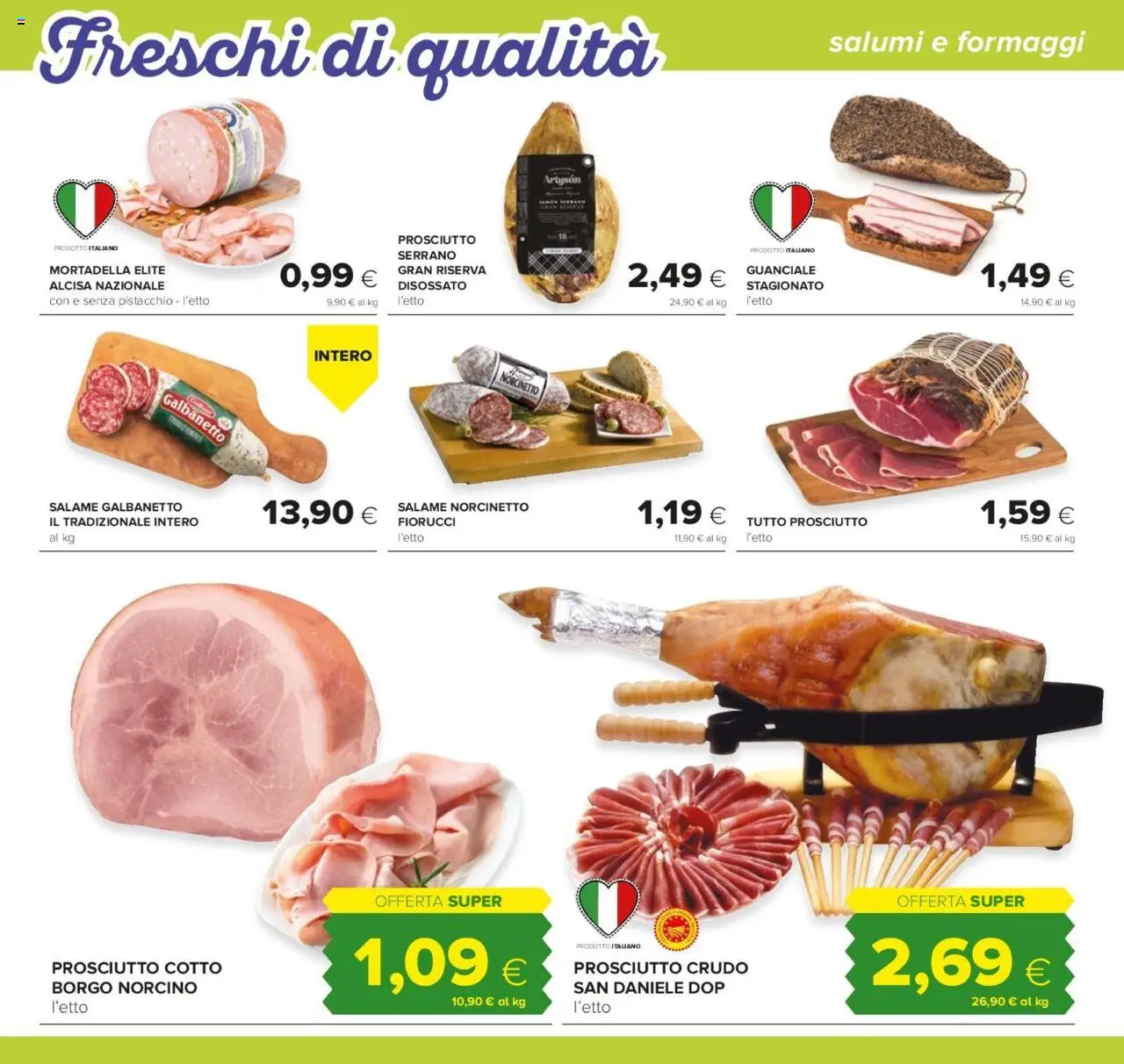 Volantino Oasi del 24.07.2025 | Pagina: 6 | Prodotti: Prosciutto Crudo, Prosciutto, Mortadella, Guanciale