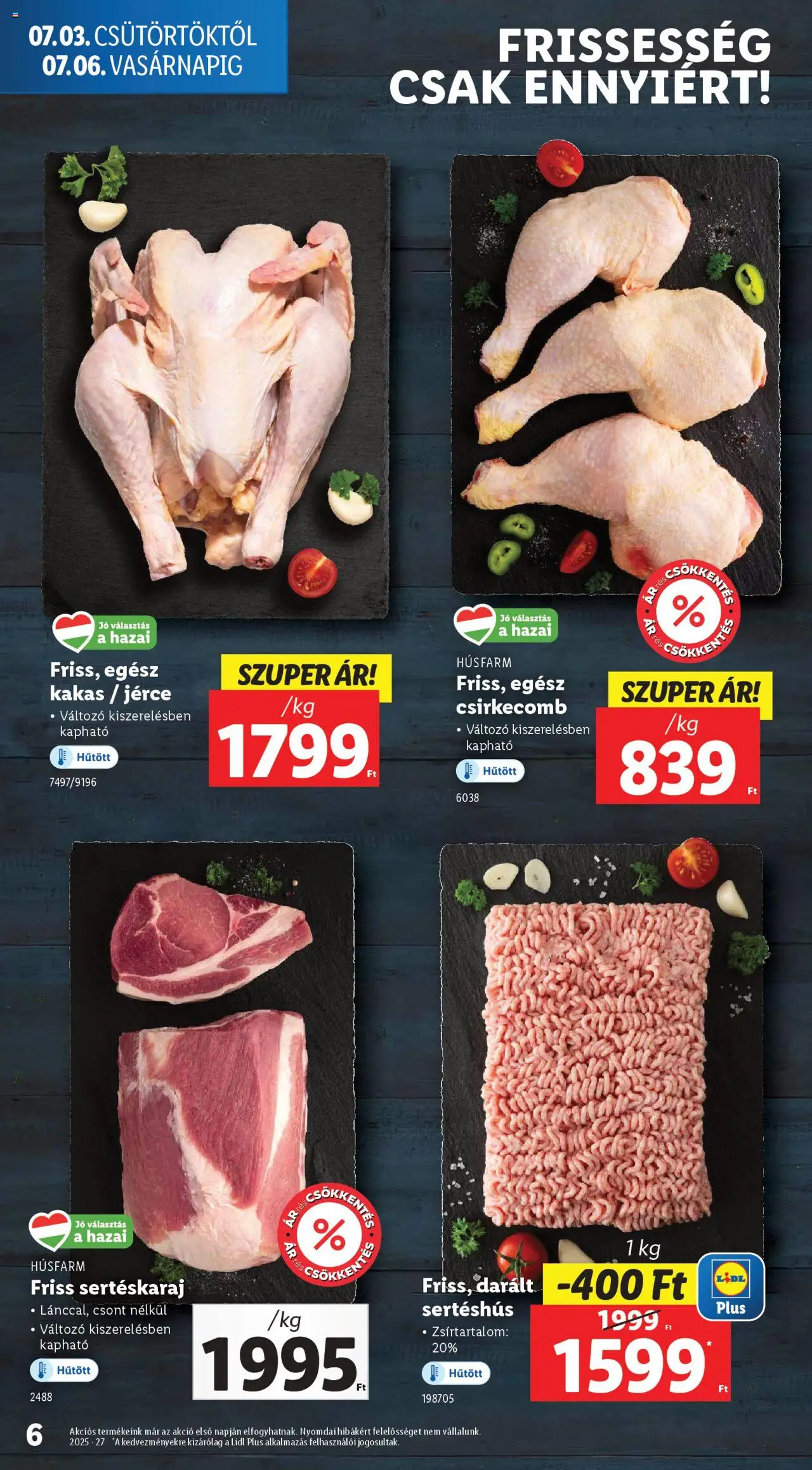 Lidl akciós ujság - amely érvényes a következő dátumtól: 03.07.2025 | Oldal: 6 | Termékek: Sertéskaraj, Darált sertéshús, Sertéshús, Csirkecomb