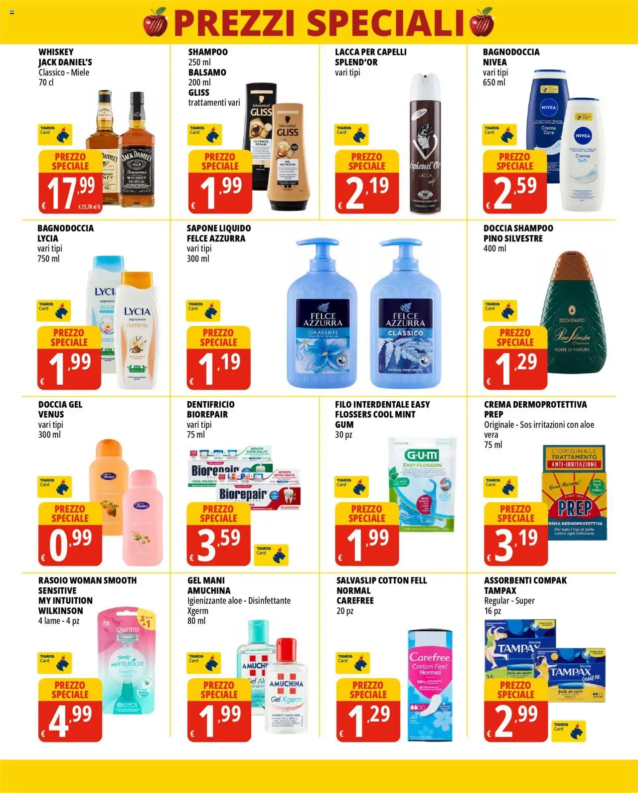 Volantino Tigros del 17.09.2025 | Pagina: 7 | Prodotti: Balsamo, Sapone, Filo interdentale, Miele