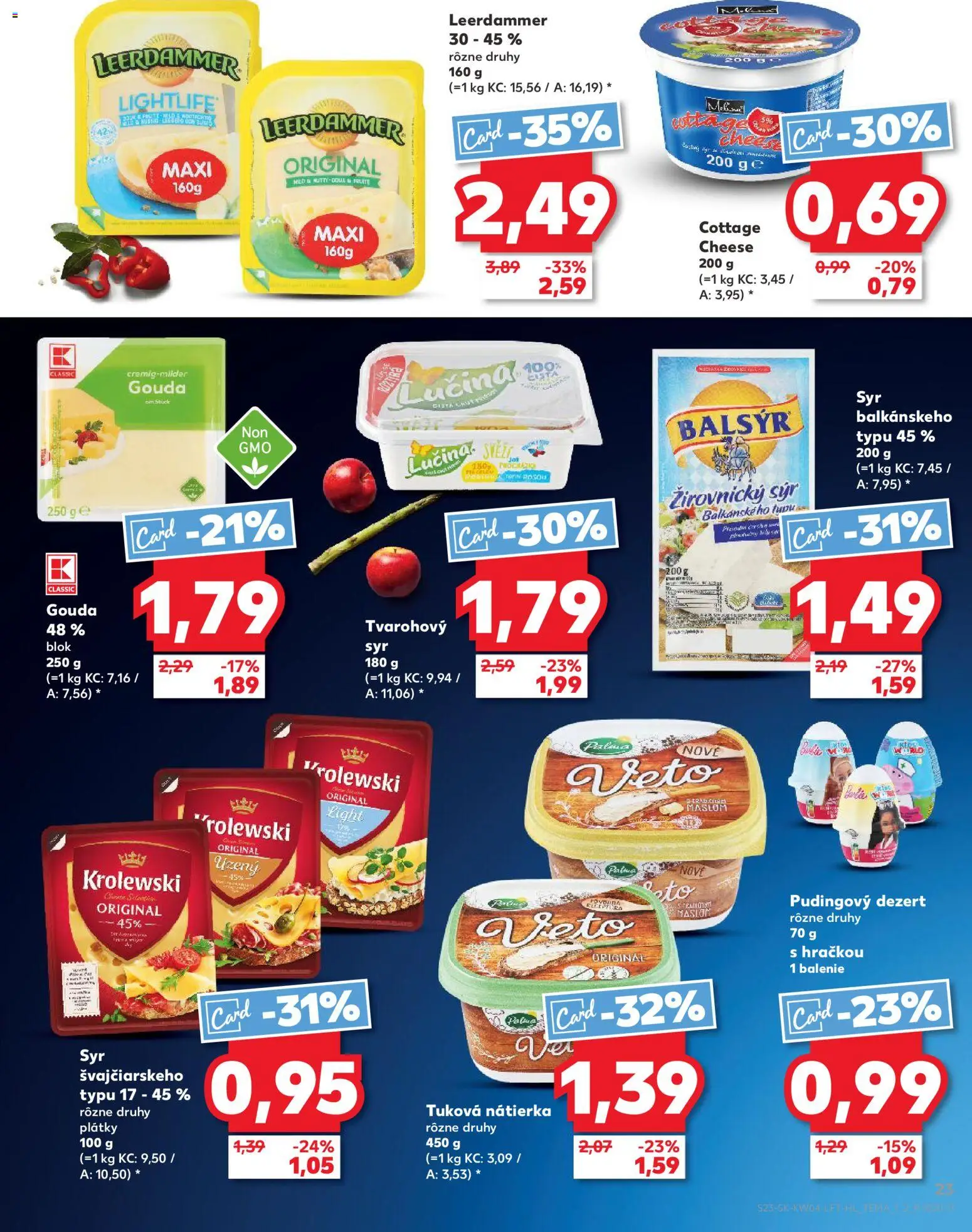 Kaufland SK akciós ujság - amely érvényes a következő dátumtól: 22.01.2026 | Oldal: 23 | Termékek: Gouda