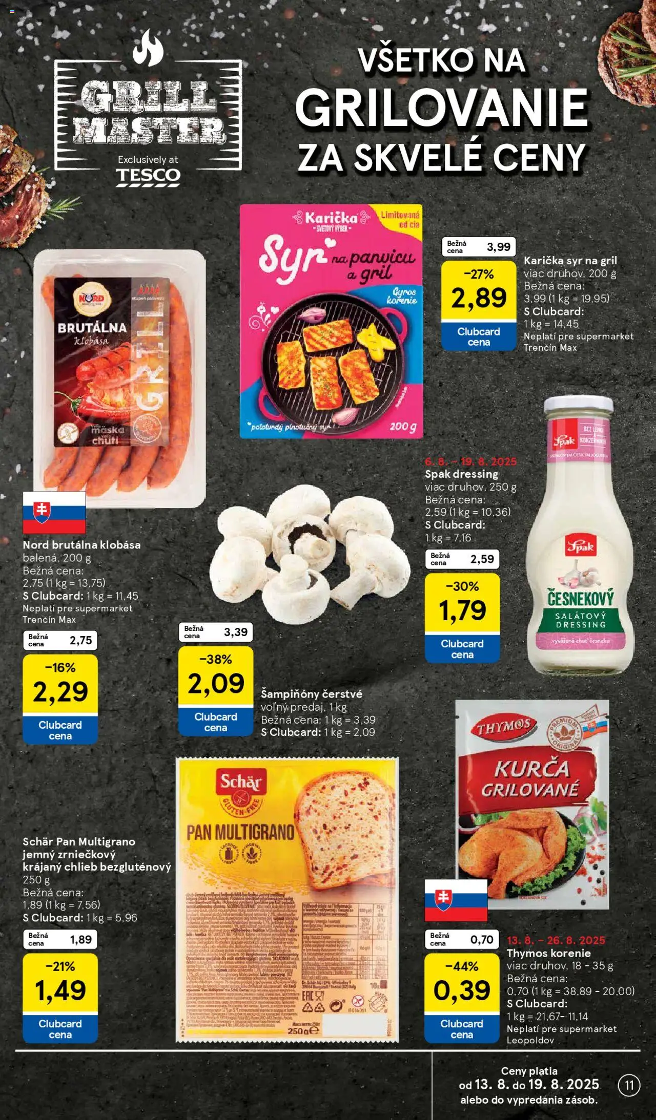 Tesco Supermarket - leták │ platný od 13.08.2025 | Strana: 11 | Produkty: Gril, Syr, Chlieb, Kurča