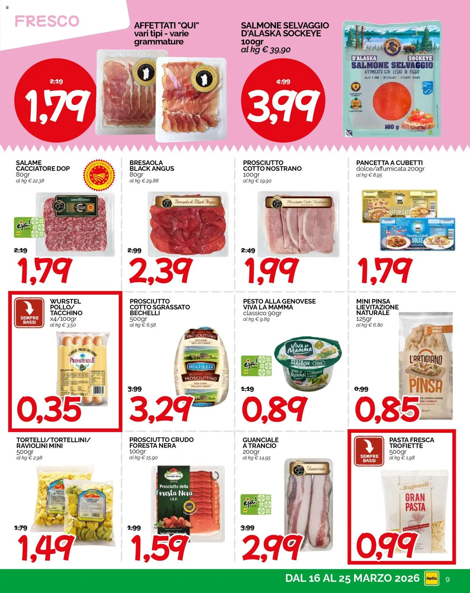 Volantino HarDis del 16.03.2026 | Pagina: 9 | Prodotti: Prosciutto Cotto, Salame, Pollo, Pesto
