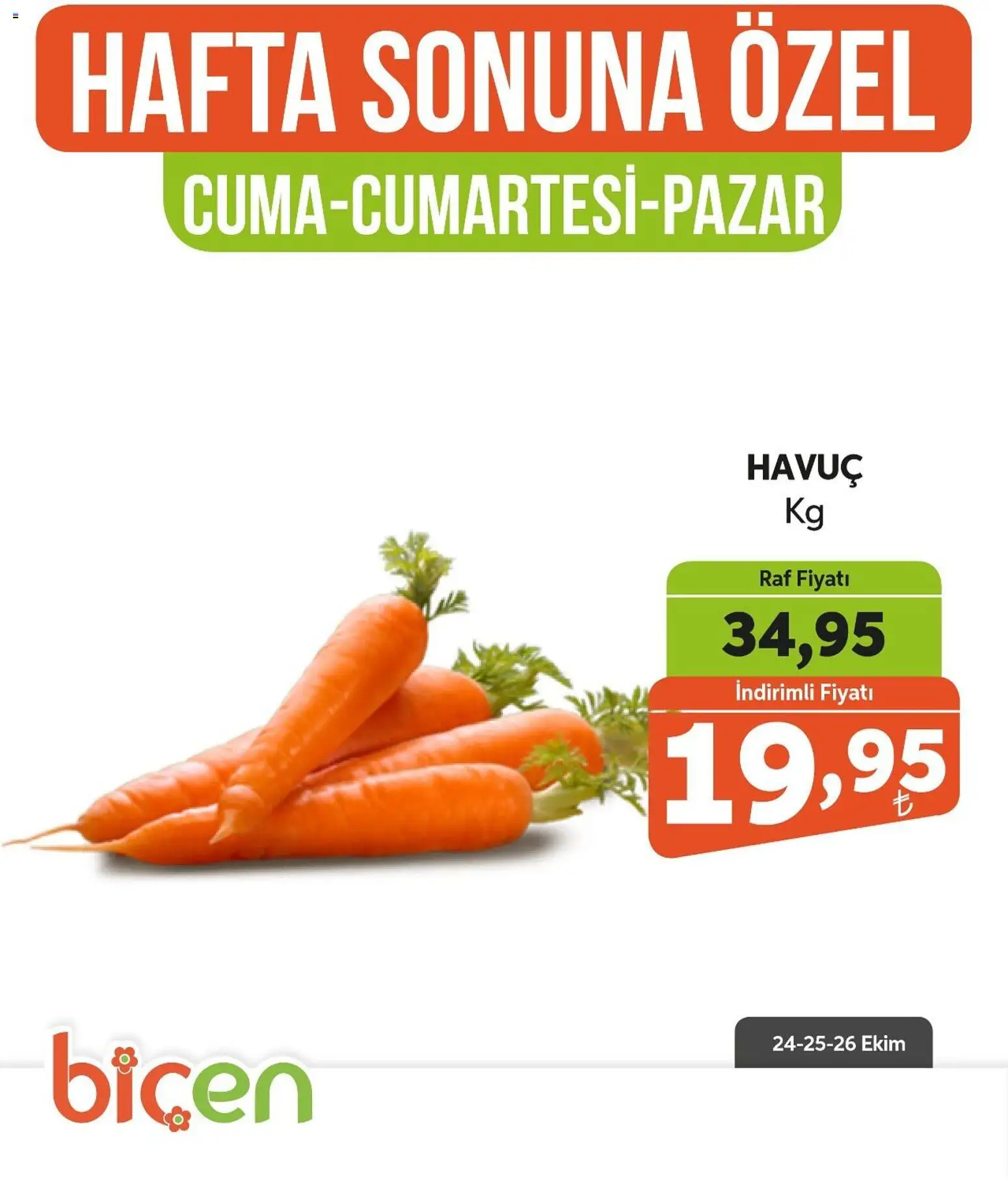 Biçen Market Hafta Sonuna Özel - 24.10.2025 tarihinden itibaren geçerlidir | Sayfa: 5 | Ürünler: Raf, Havuç