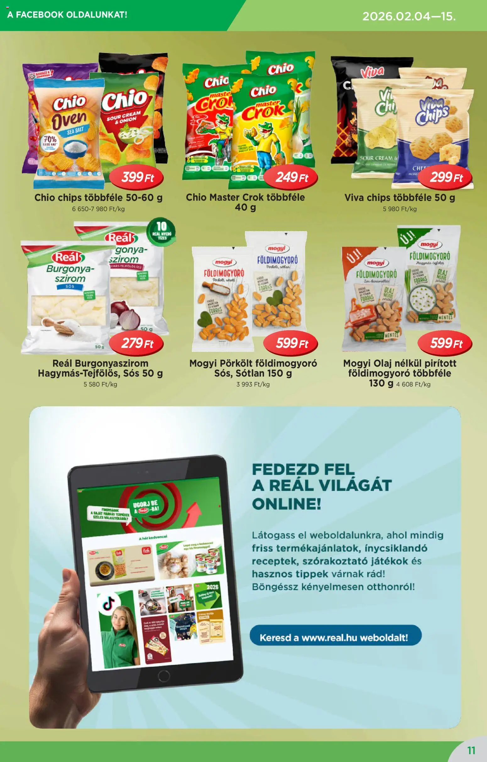 Reál akciós ujság - amely érvényes a következő dátumtól: 04.02.2026 | Oldal: 11 | Termékek: Chips, Burgonya, Földimogyoró olaj, Olaj