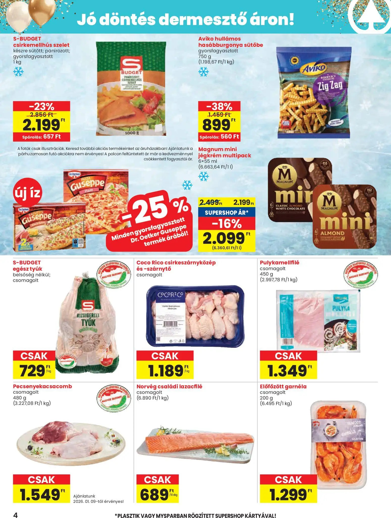 Spar akciós ujság - amely érvényes a következő dátumtól: 08.01.2026 | Oldal: 4 | Termékek: Lazacfilé, Pulykamellfilé, Garnéla, Jégkrém