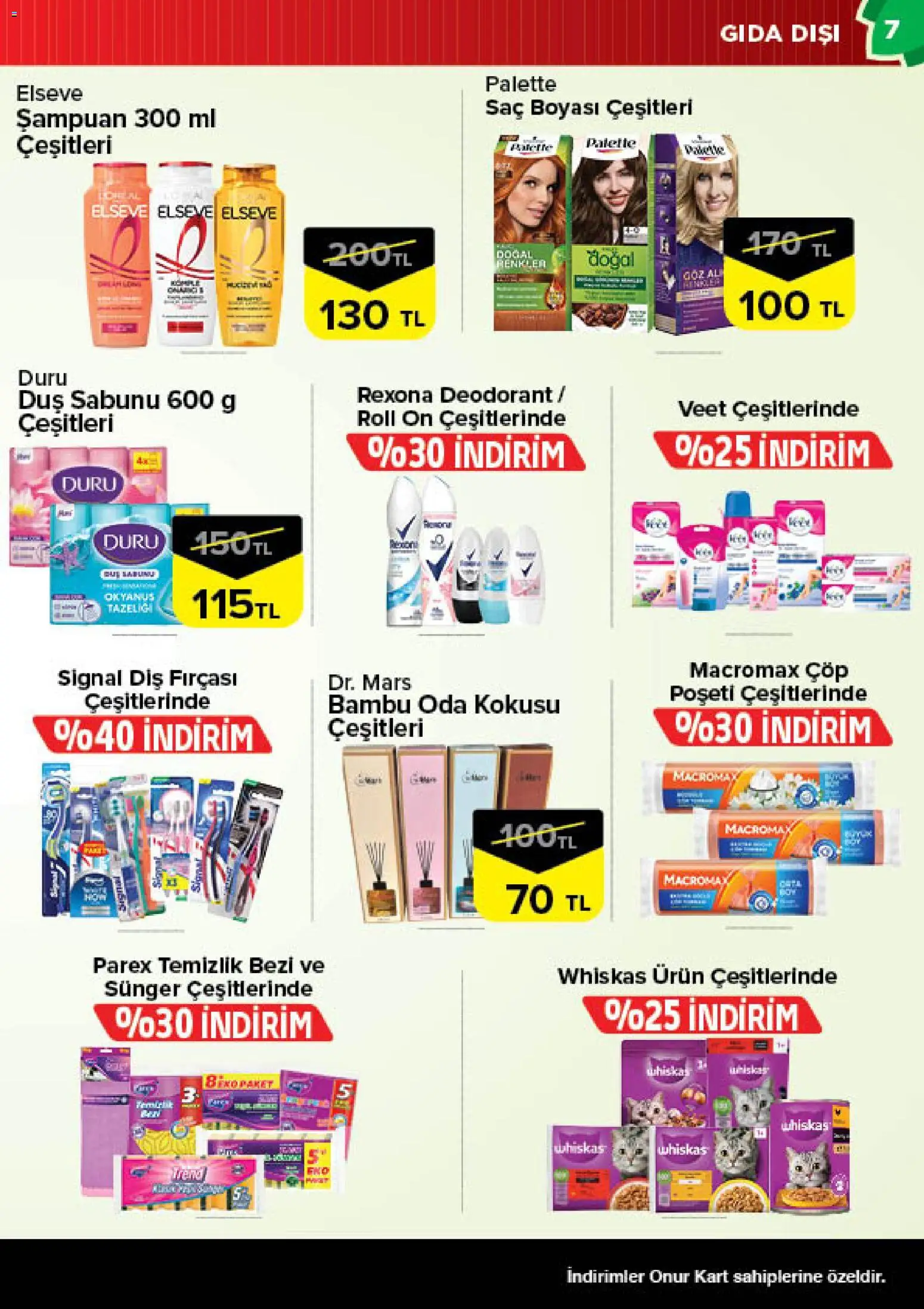Onur Market Katalog - 16.04.2026 tarihinden itibaren geçerlidir | Sayfa: 7 | Ürünler: Duş, Şampuan, Deodorant, Diş fırçası