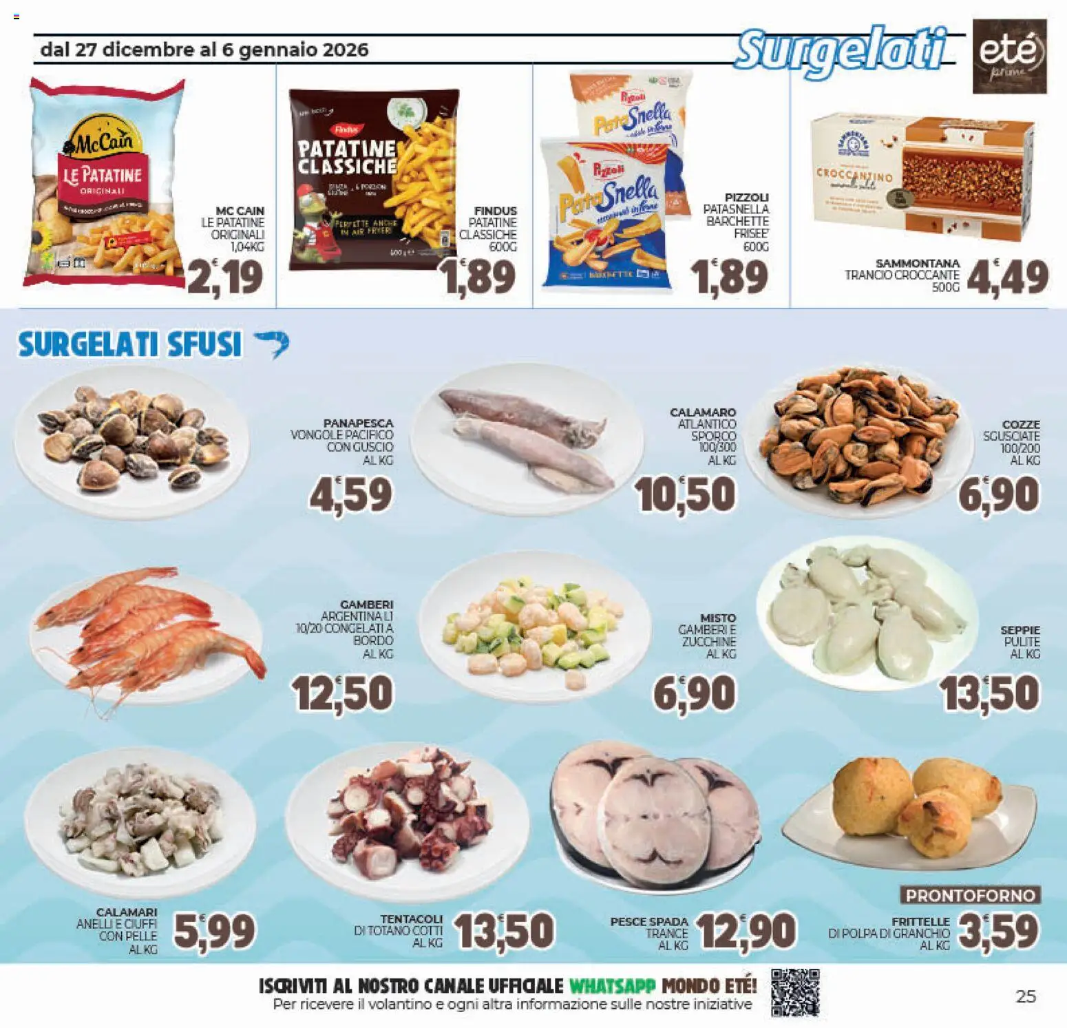 Volantino Eté del 27.12.2025 | Pagina: 25 | Prodotti: Gamberi, Patatine, Vongole, Totano