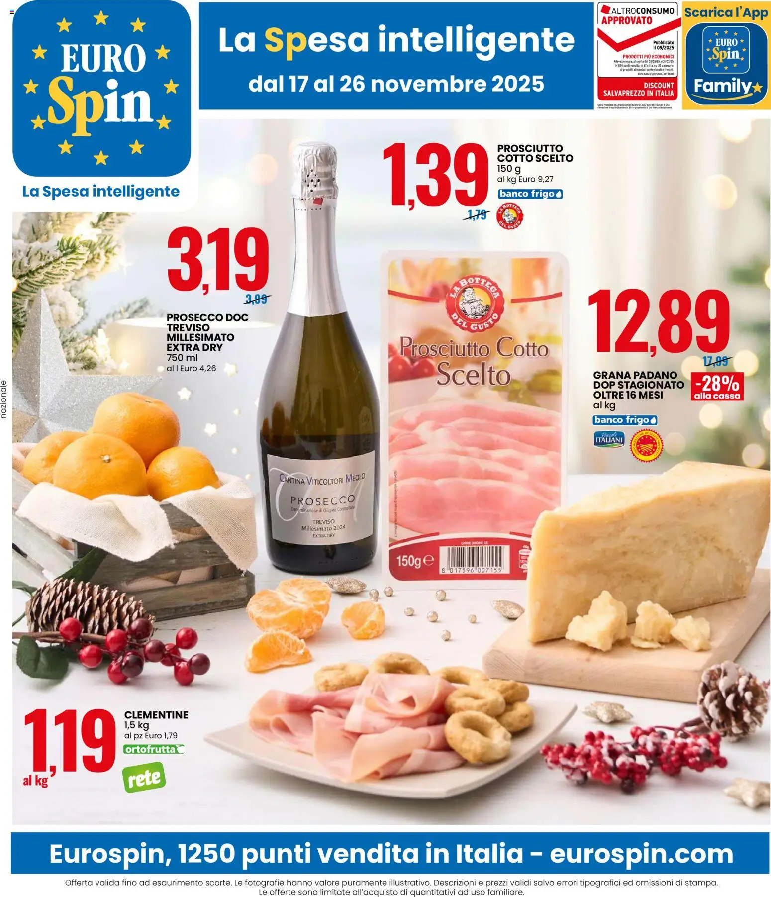 Volantino Eurospin del 17.11.2025 | Pagina: 1 | Prodotti: Prosciutto Cotto, Prosecco, Prosciutto, Stampa