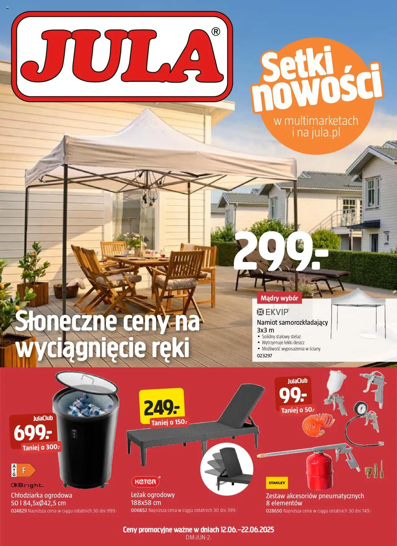 Jula Gazetka od 12.06.2025 | Strona: 1 | Produkty: Namiot samorozkładający, Leżak, Leżak ogrodowy