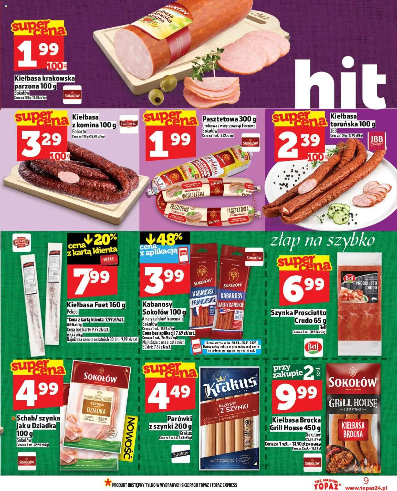 Topaz Gazetka MAZ od 30.10.2025 | Strona: 9 | Produkty: Kiełbasa, Fuet, Kiełbasa krakowska, Prosciutto