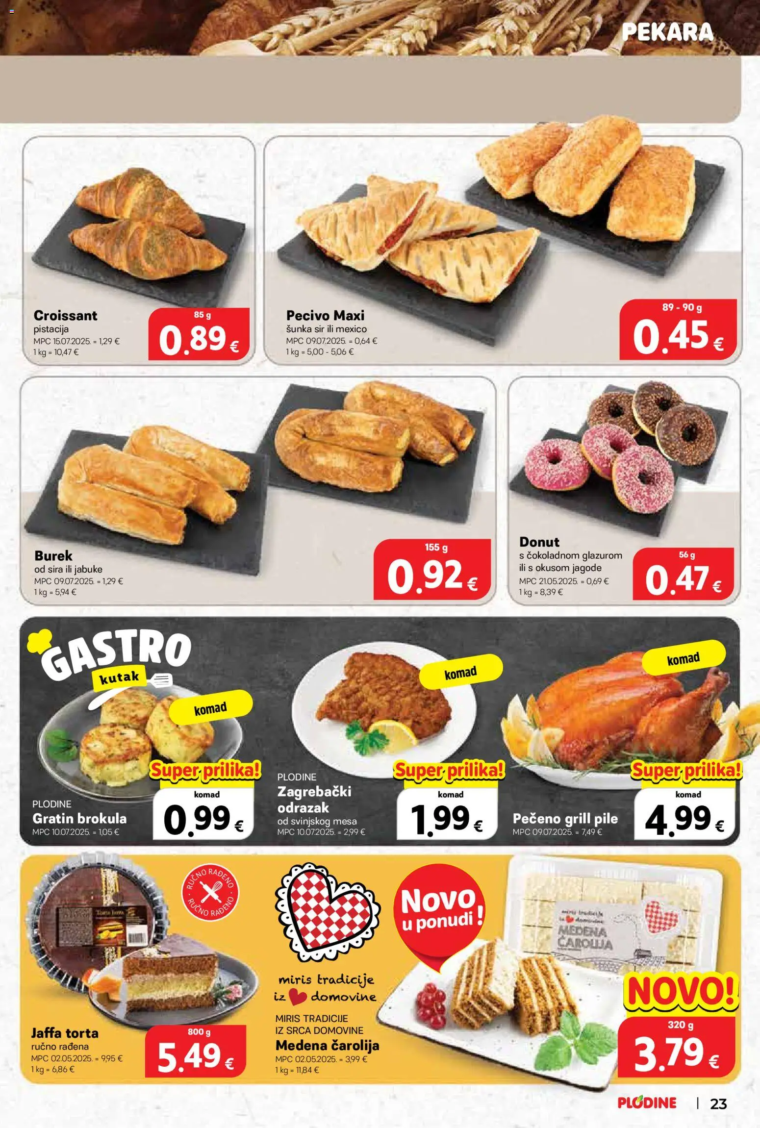 Plodine katalog | vrijedi od 05.11.2025 | Stranica: 23 | Proizvodi: Šunka, Jagode, Pecivo, Torta