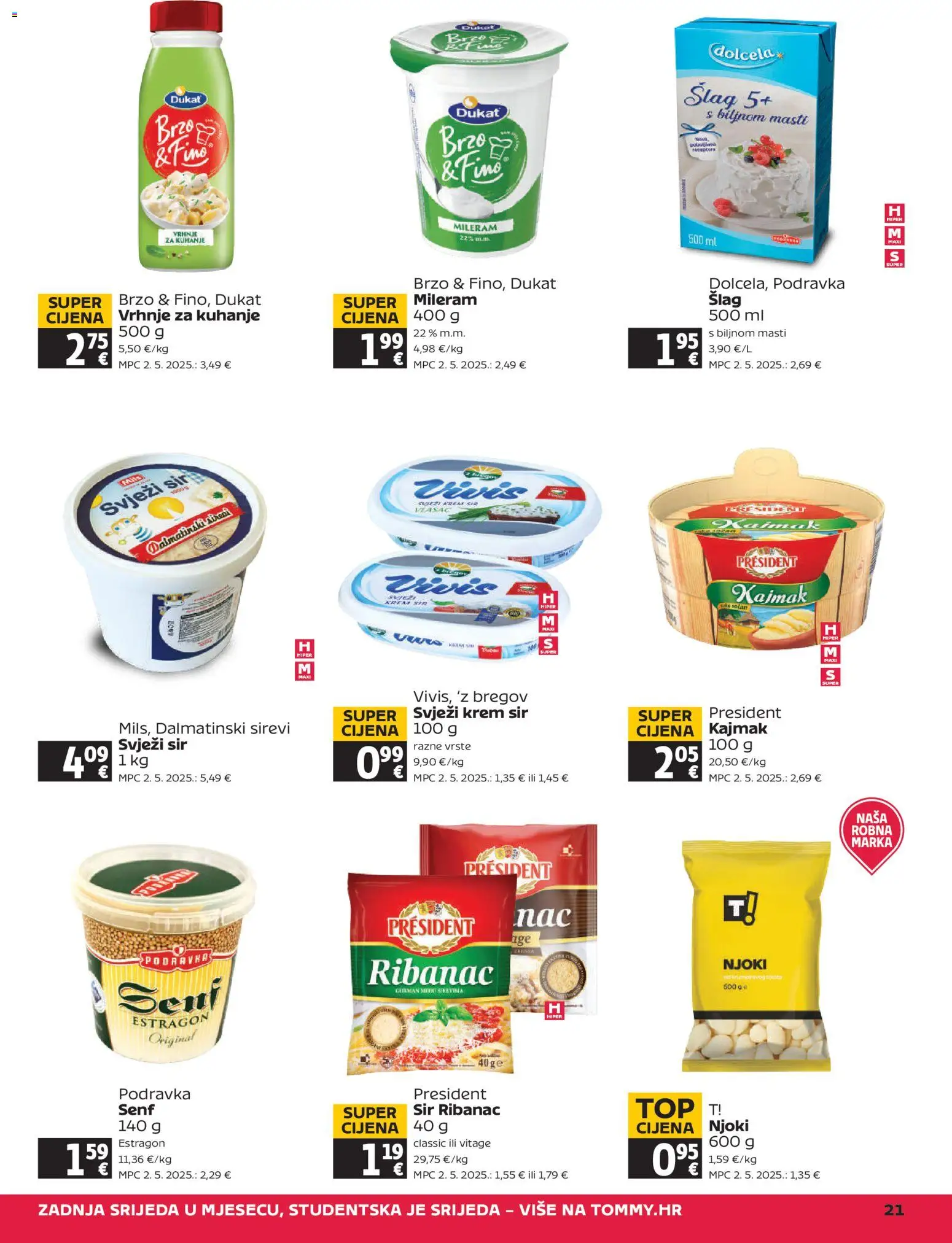 Tommy katalog | vrijedi od 23.04.2026 | Stranica: 21 | Proizvodi: Vrhnje za kuhanje, Podravka, Kajmak, Šlag
