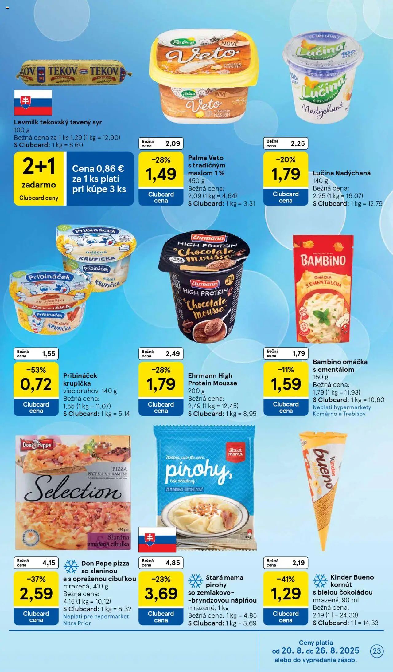 Tesco Hypermarket - leták │ platný od 20.08.2025 | Strana: 23 | Produkty: Syr, Pizza, Protein, Kinder Bueno