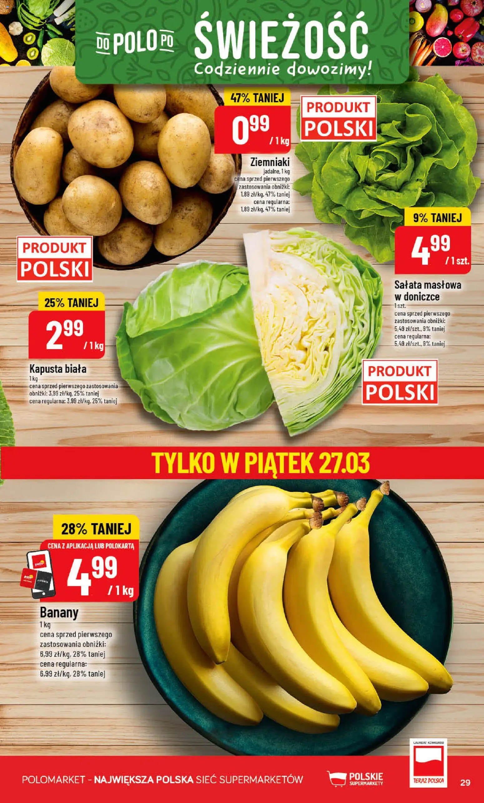 POLOmarket gazetka od 25.03.2026 | Strona: 29 | Produkty: Kapusta, Banany, Kapusta biała, Ziemniaki