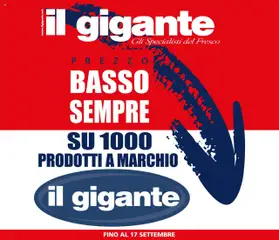 Anteprima del volantino Il Gigante Prezzo Basso Sempre catalogo valido a partire dal 24.07.2025