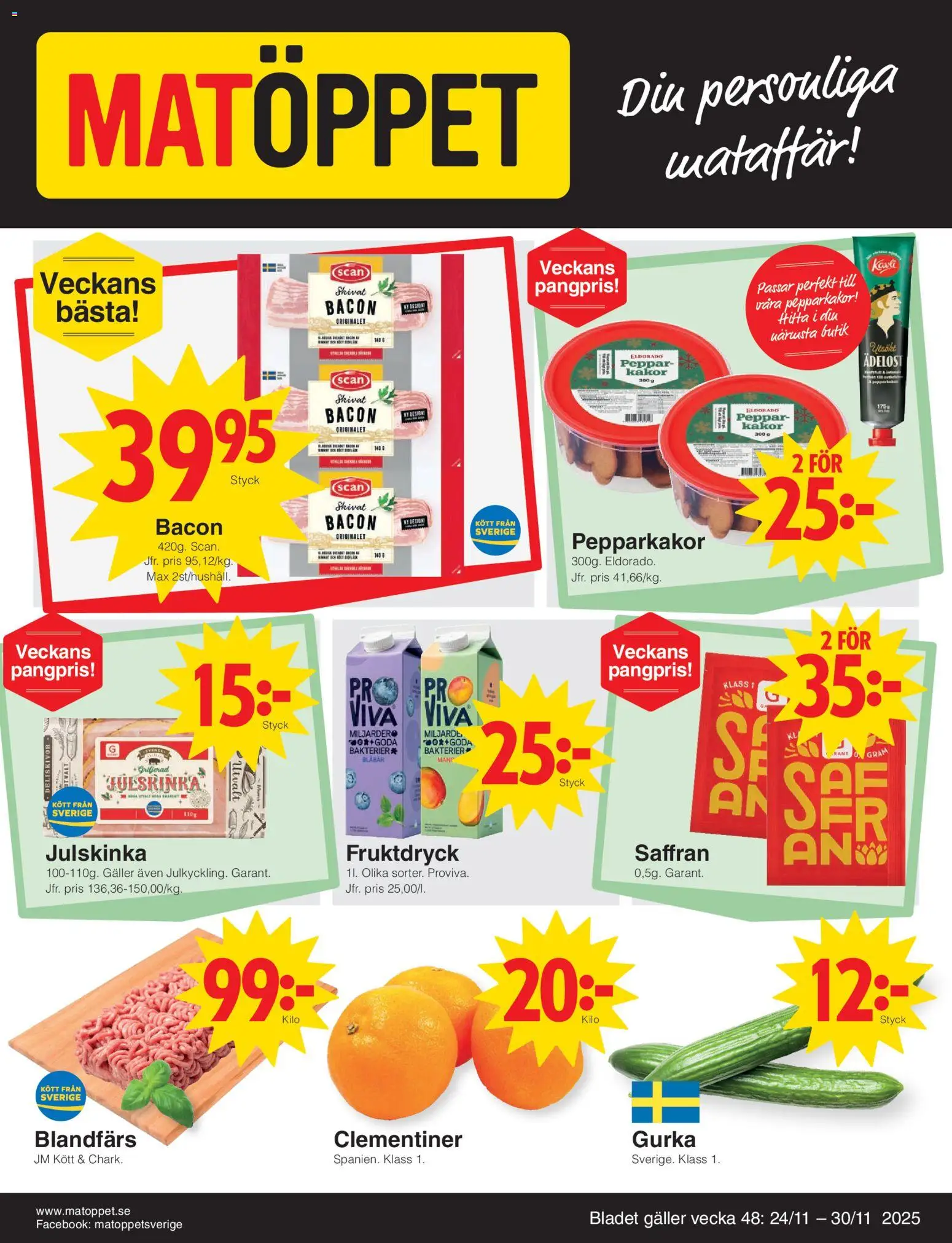 Matöppet reklamblad aktuell från 24.11.2025 | Sida: 1 | Produkter: Bacon, Peppar, Blåbär, Gurka