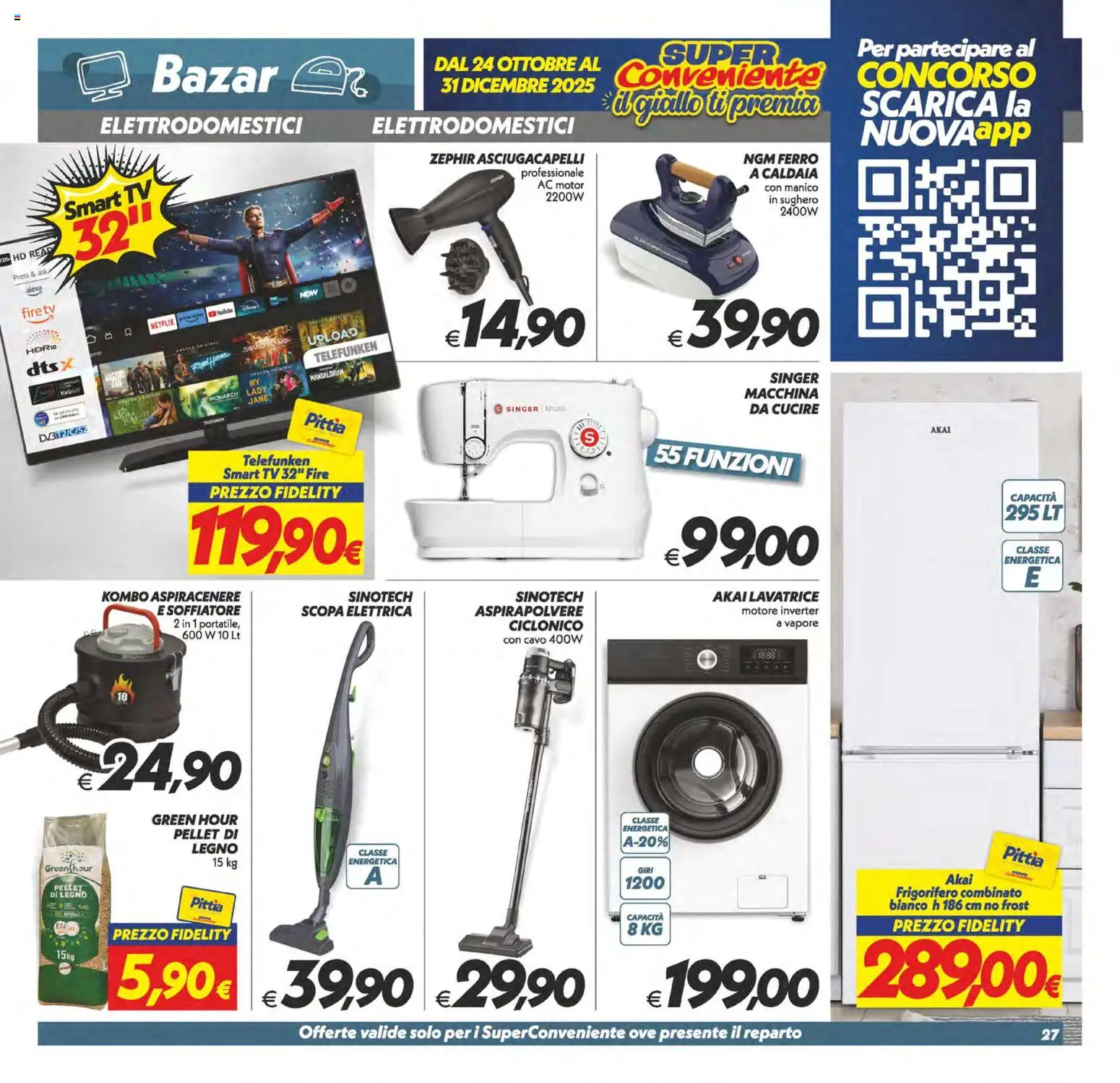 Volantino SuperConveniente del 24.10.2025 | Pagina: 27 | Prodotti: Scopa elettrica, Pellet, Frigorifero, Aspirapolvere