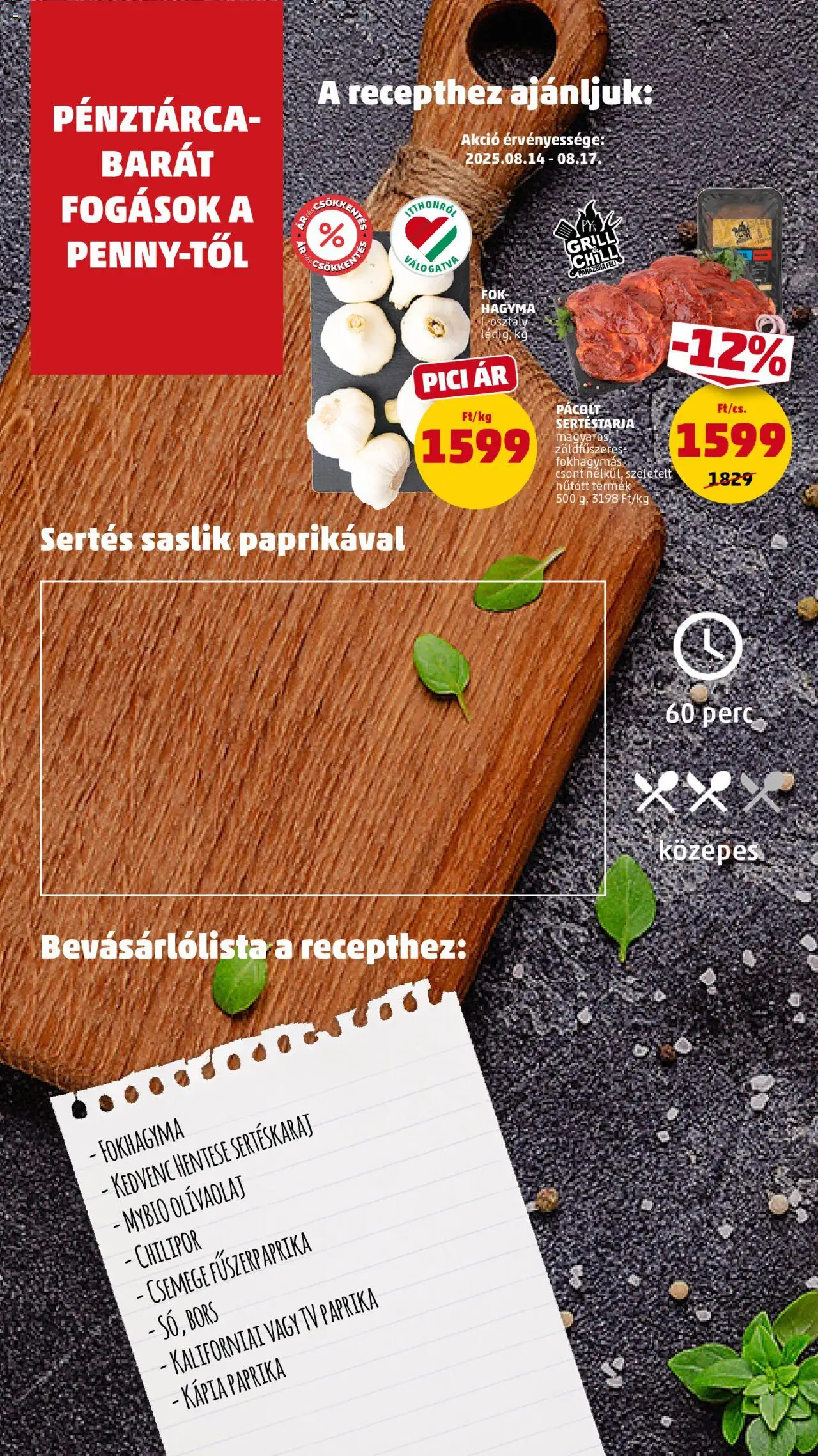PENNY akciós ujság - amely érvényes a következő dátumtól: 14.08.2025 | Oldal: 8 | Termékek: Fokhagyma, Pénztárca, Sertéskaraj, Hagyma