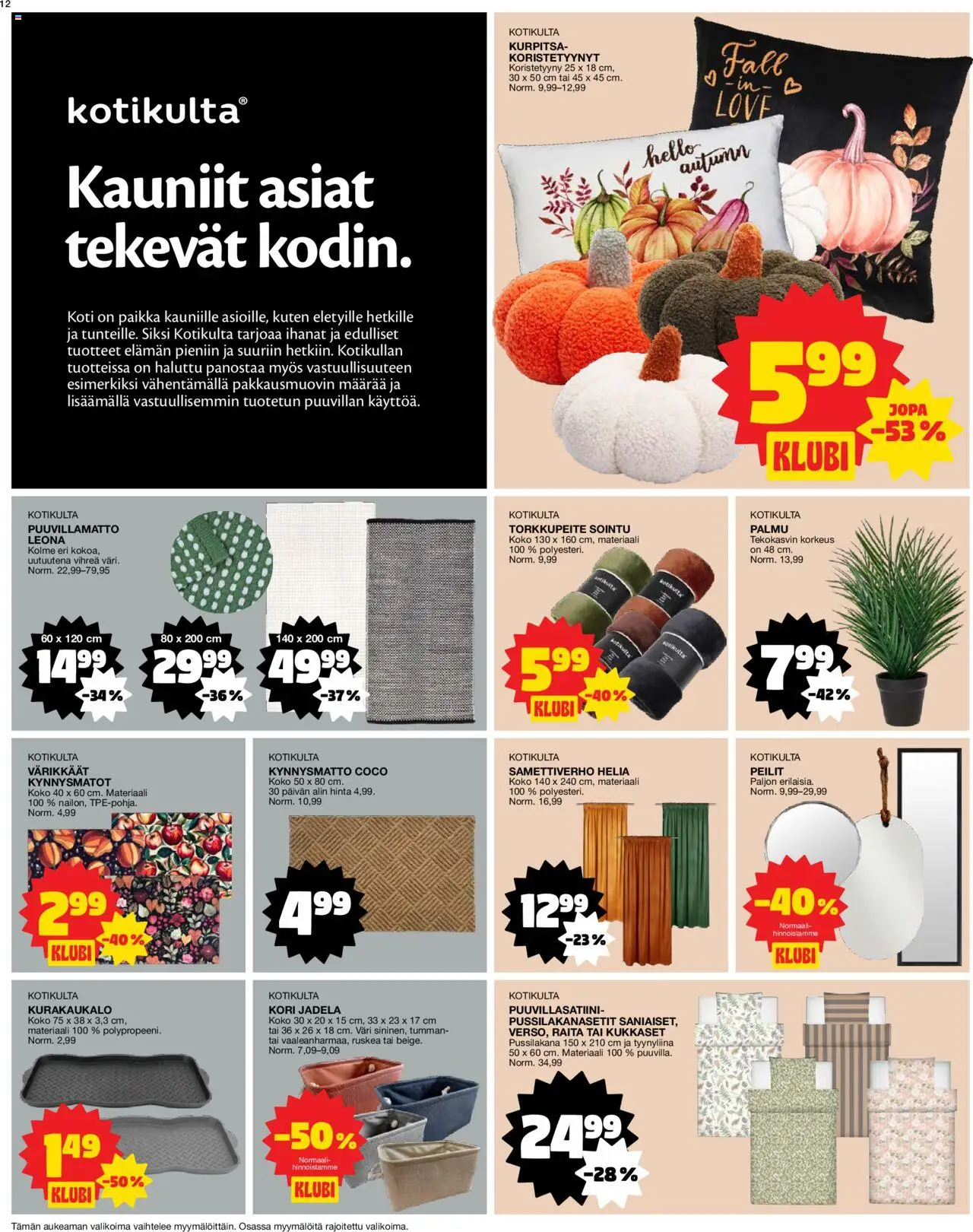  | Sivu: 12 | Tuotteet: Kori, Kynnysmatto, Koristetyyny, Tyynyliina