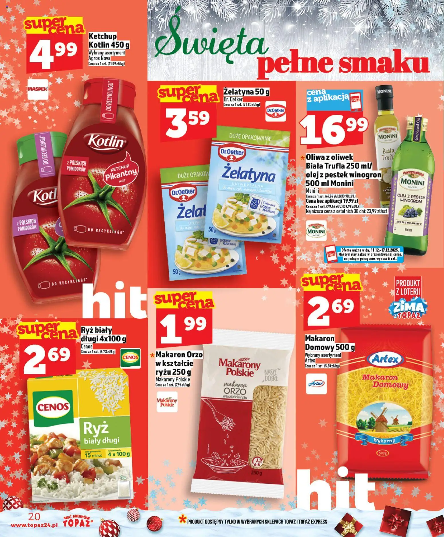 Topaz Gazetka - Ceny małe na stałe od 11.12.2025 | Strona: 20 | Produkty: Makaron orzo, Oliwa z oliwek, Żelatyna, Olej