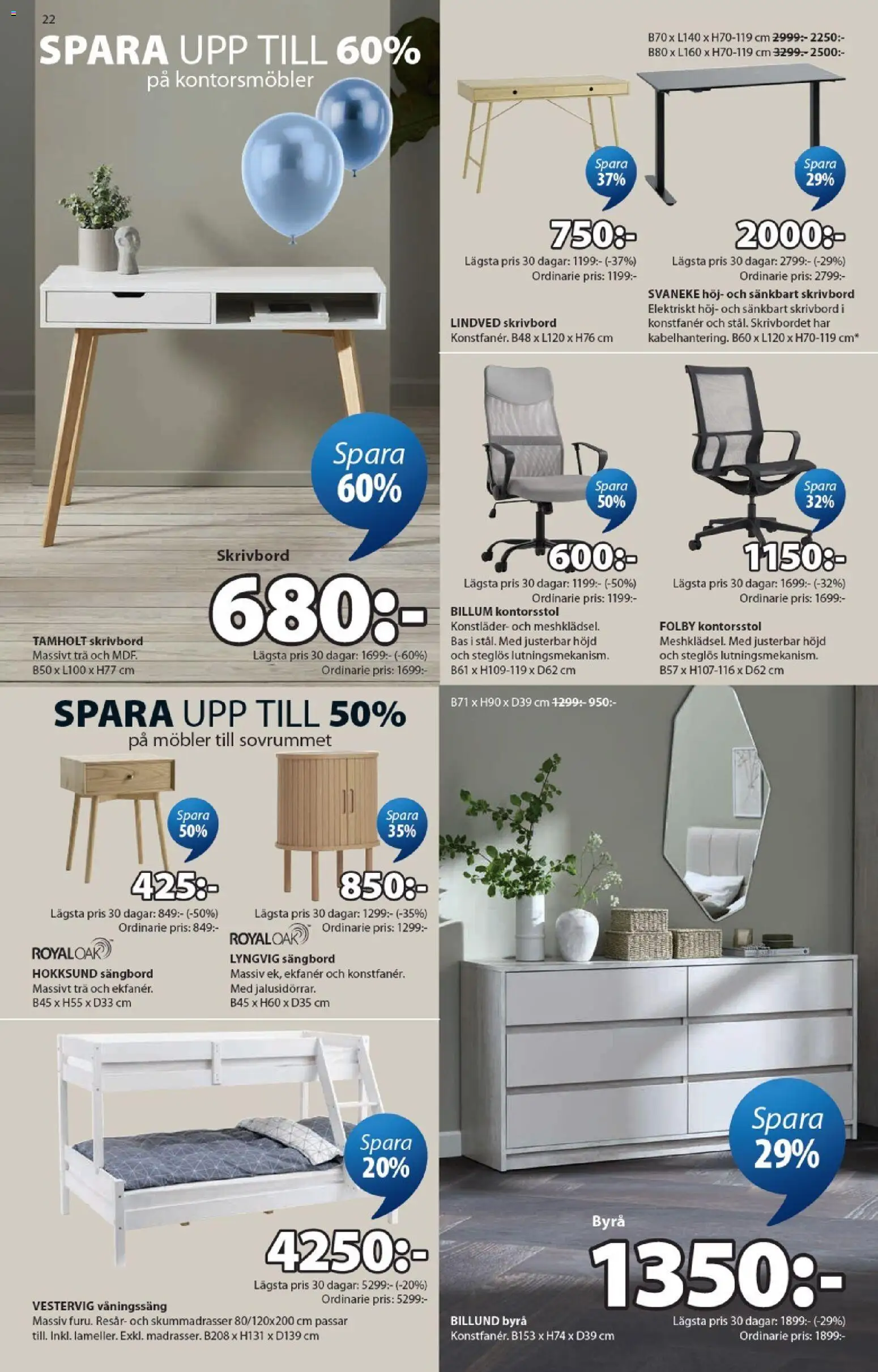 JYSK reklamblad aktuell från 30.03.2026 | Sida: 22 | Produkter: Kontorsstol, Skrivbord, Byrå