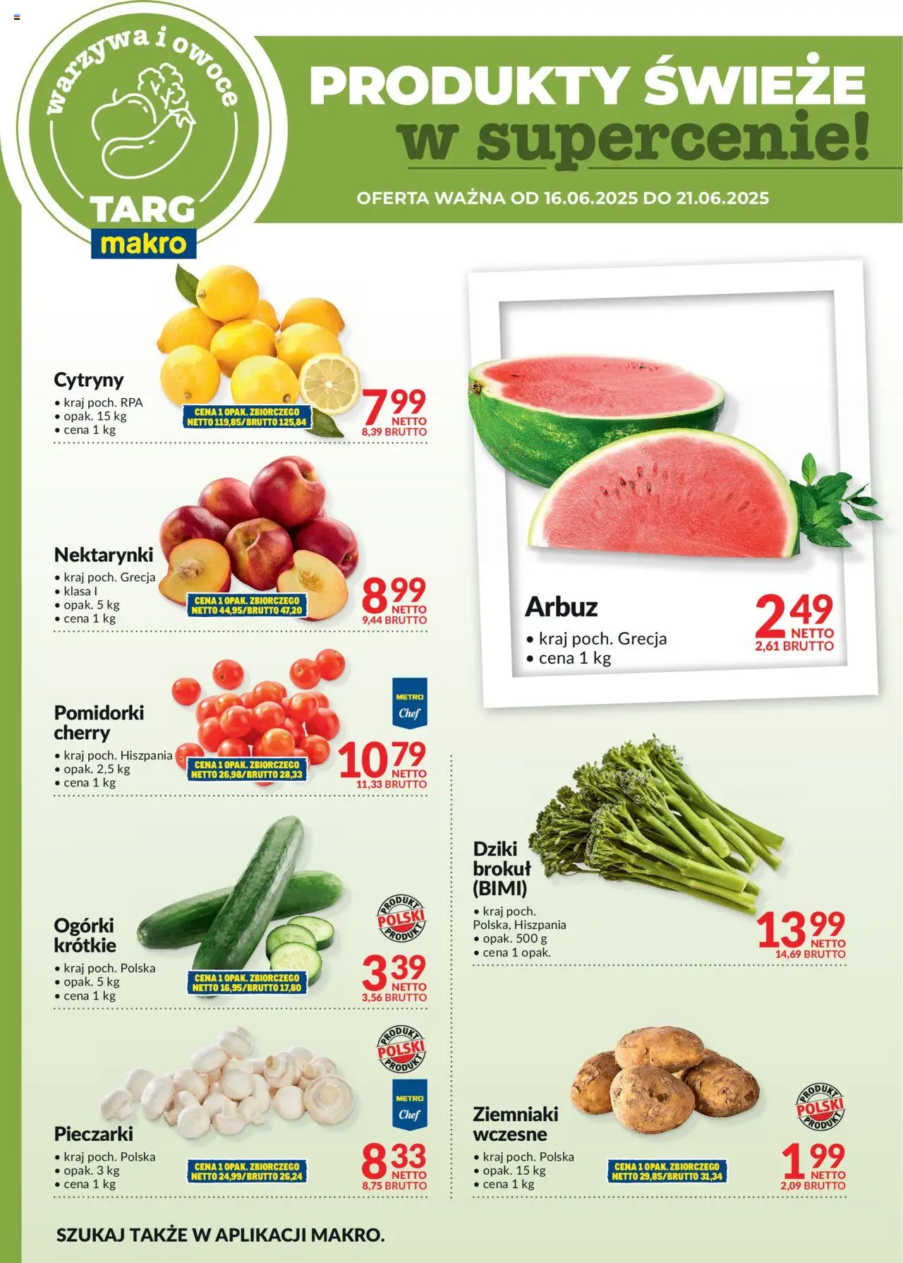 Makro Gazetka - Oferta świeża w super cenach od 16.06.2025 | Strona: 5 | Produkty: Brokuł, Ogórki, Ziemniaki, Owoce
