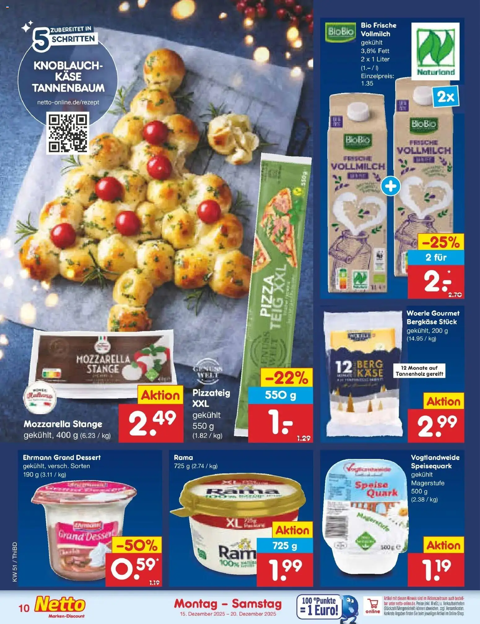 Netto Marken-Discount prospekt Thiendorf	 – gültig ab 15.12.2025 | Seite: 10 | Produkte: Rama, Käse, Mozzarella, Knoblauch