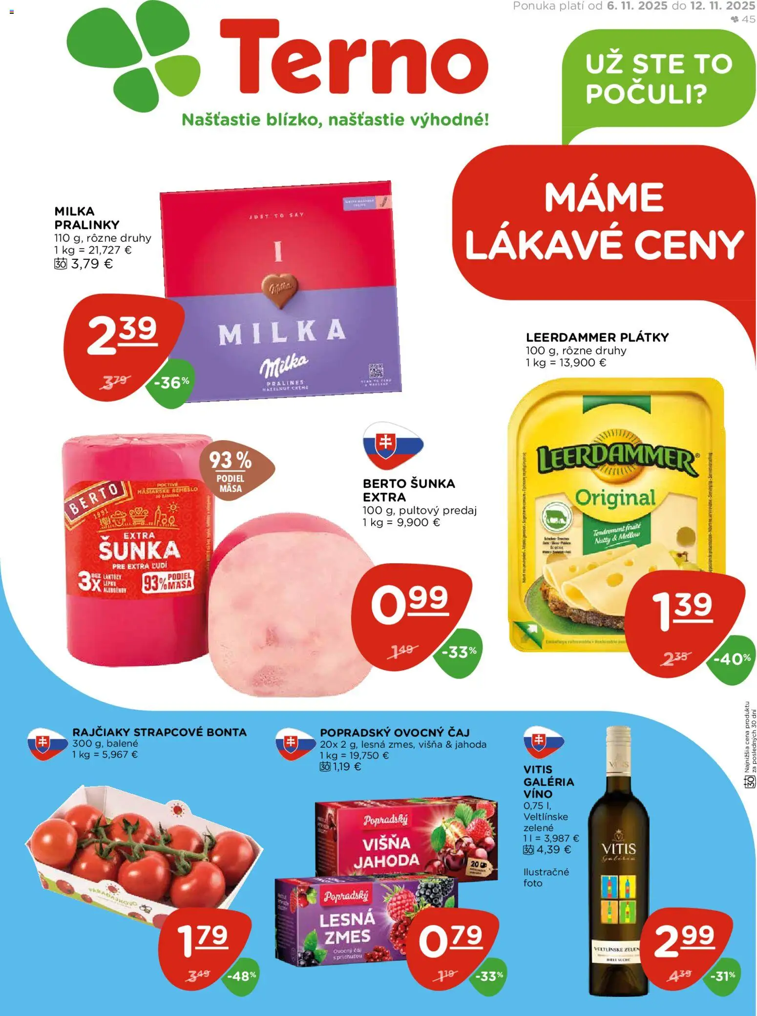 Nové Terno akcie – leták je platný od 06.11.2025 | Strana: 1 | Produkty: Šunka, Víno, Čaj, Milka
