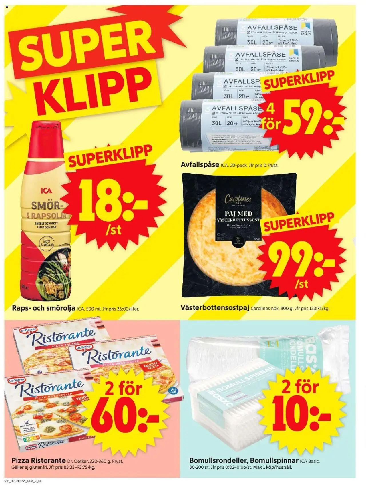ICA Supermarket reklamblad aktuell från 25.08.2025 | Sida: 4 | Produkter: Galler, Paj, Smör, Pizza