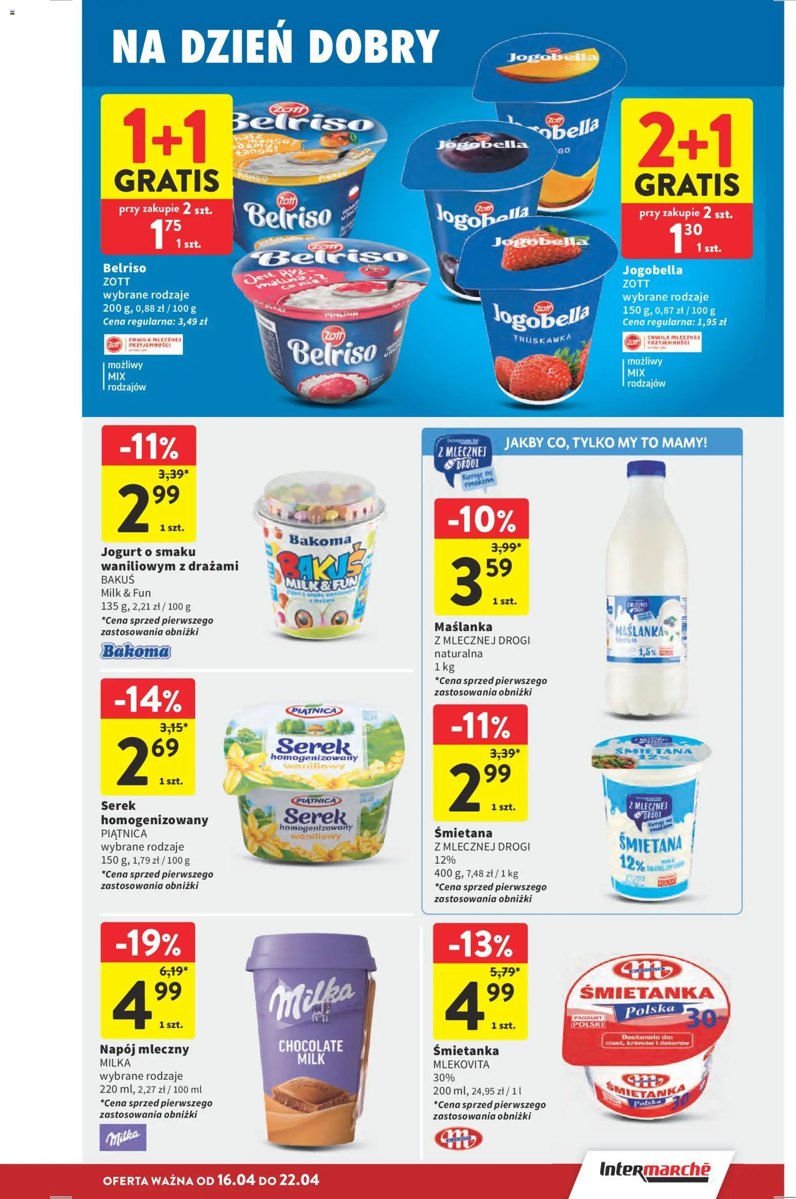Intermarche gazetka od 16.04.2026 | Strona: 23 | Produkty: Serek homogenizowany, Maślanka, Milka, Śmietana