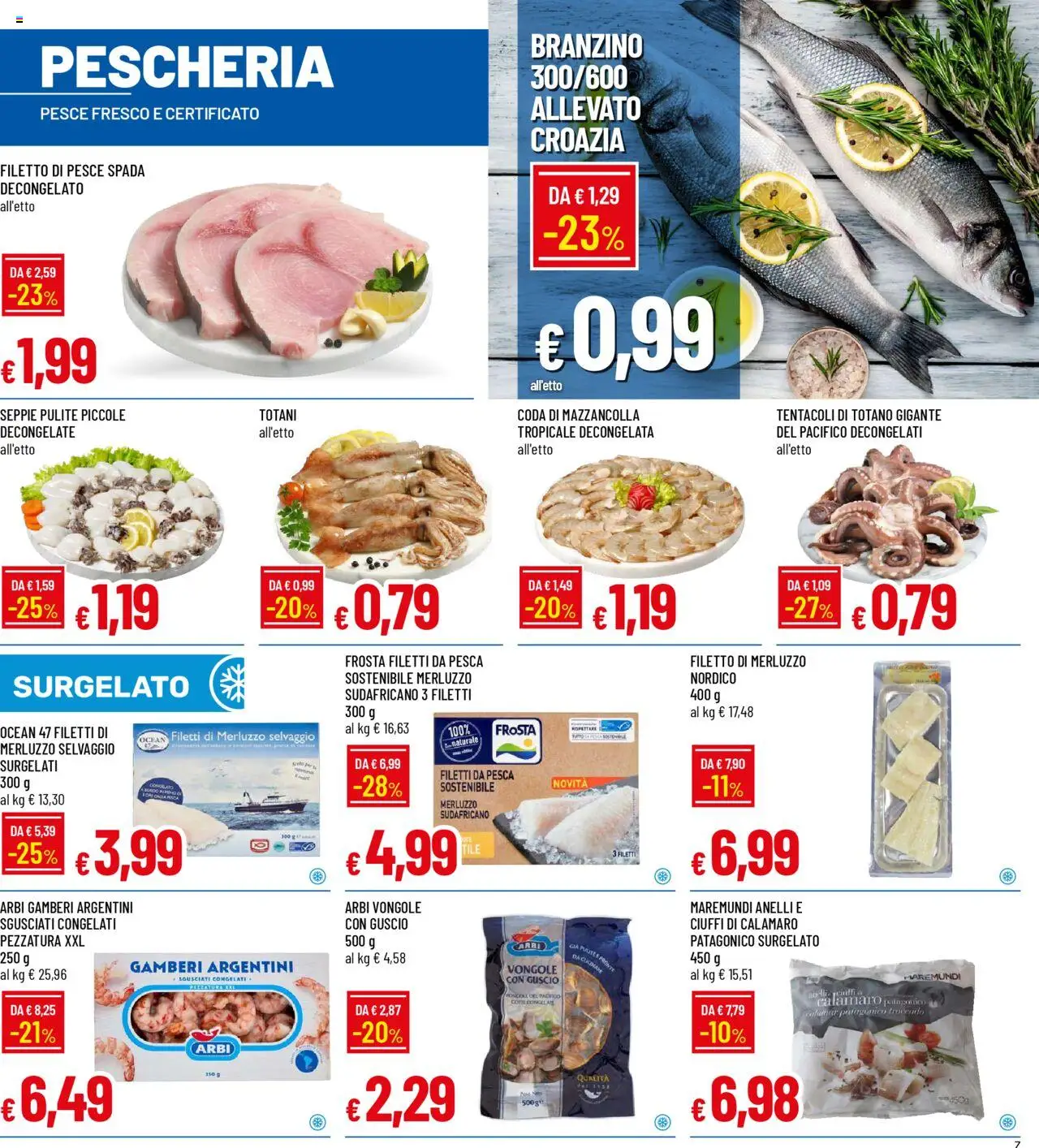 Volantino Galassia del 12.06.2025 | Pagina: 7 | Prodotti: Vongole, Branzino, Pesca, Totano