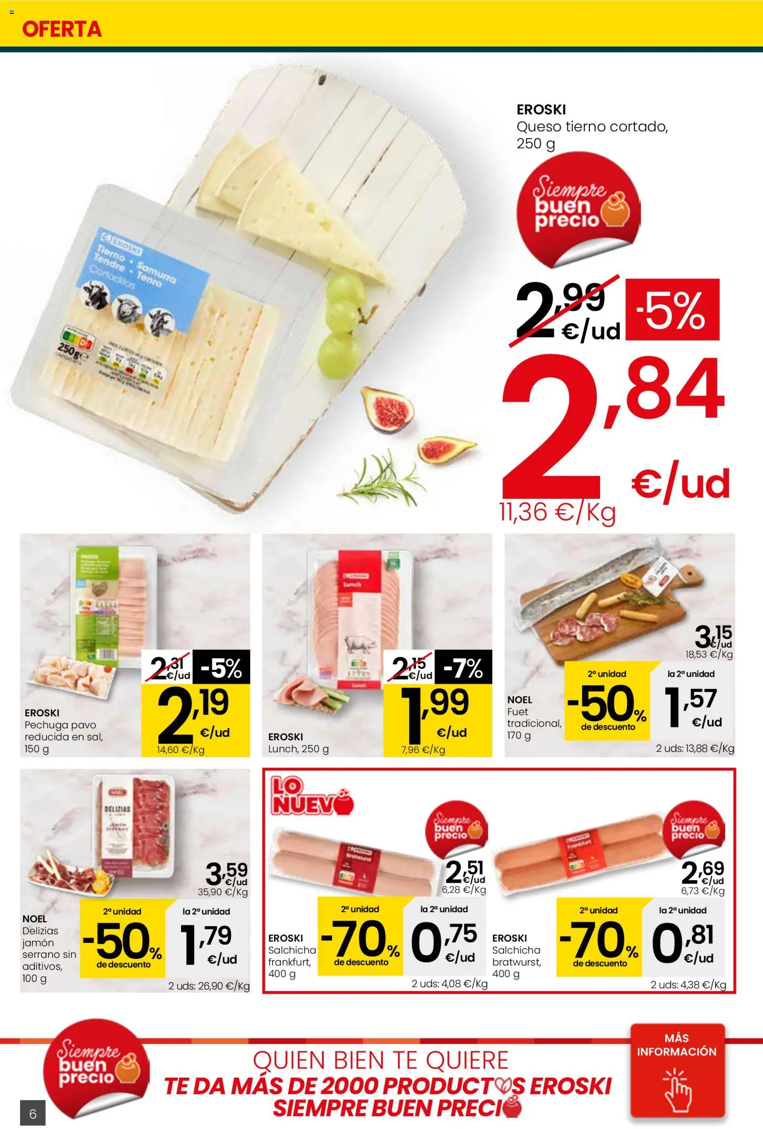 Eroski - Siempre a buen precio Supermercados │ válido desde el 05.01.2026 | Página: 6 | Productos: Queso, Jamón, Té