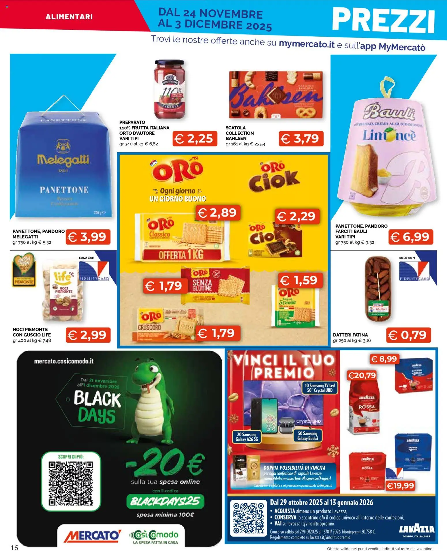 Volantino Mercatò del 24.11.2025 | Pagina: 16 | Prodotti: Crema, Panettone, TV, Lavazza