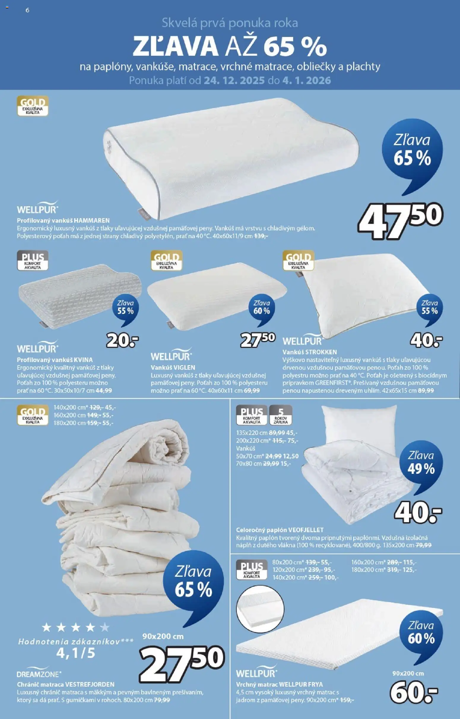 Nové JYSK akcie – leták je platný od 24.12.2025 | Strana: 6 | Produkty: Matrac, Vrchný matrac, Obliečky, Vankúš