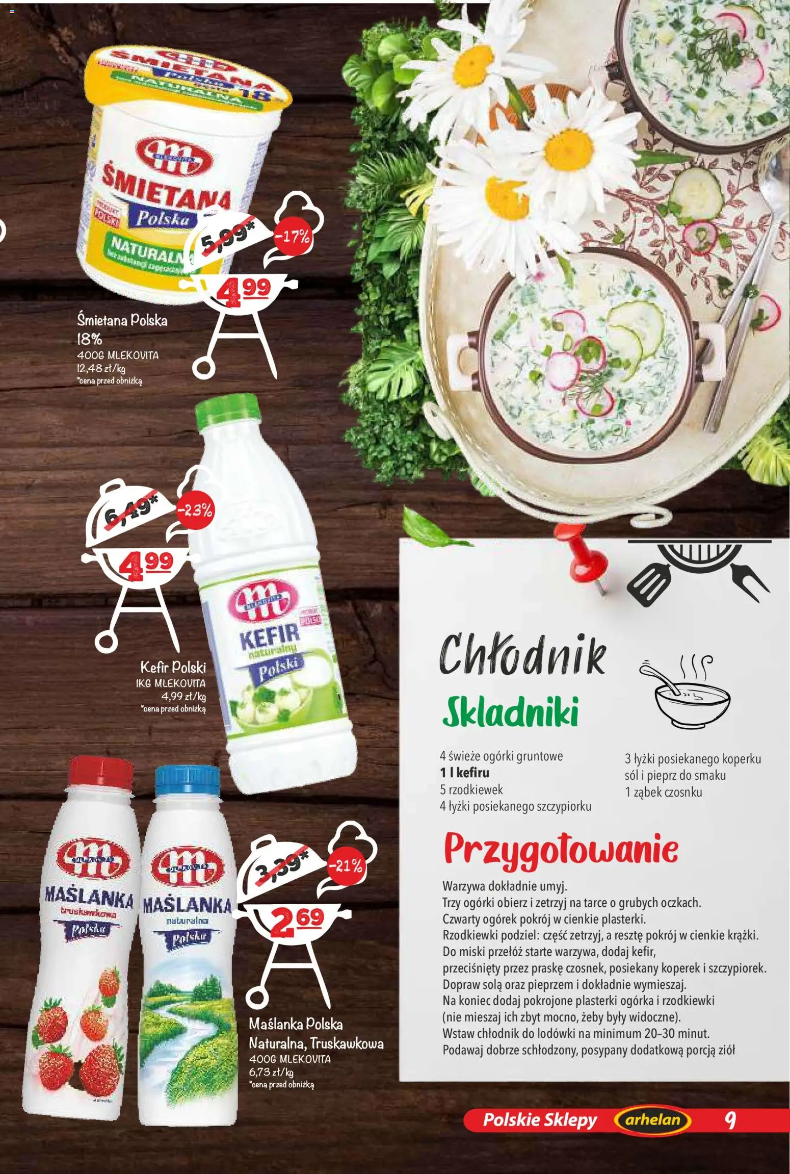 Arhelan gazetka - Grillowanie od 24.04.2026 | Strona: 9 | Produkty: Koperek, Kefir, Ogórki gruntowe, Warzywa