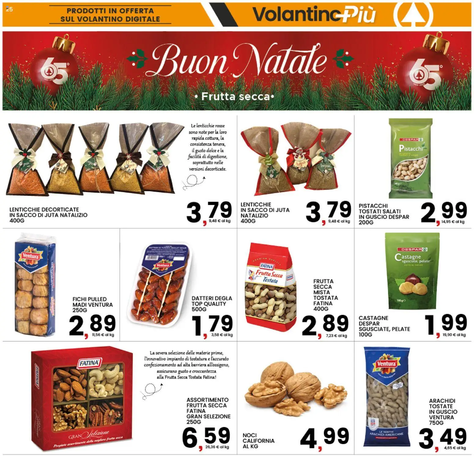 Volantino Interspar del 11.12.2025 | Pagina: 25 | Prodotti: Top, Noci, Arachidi, Pistacchi