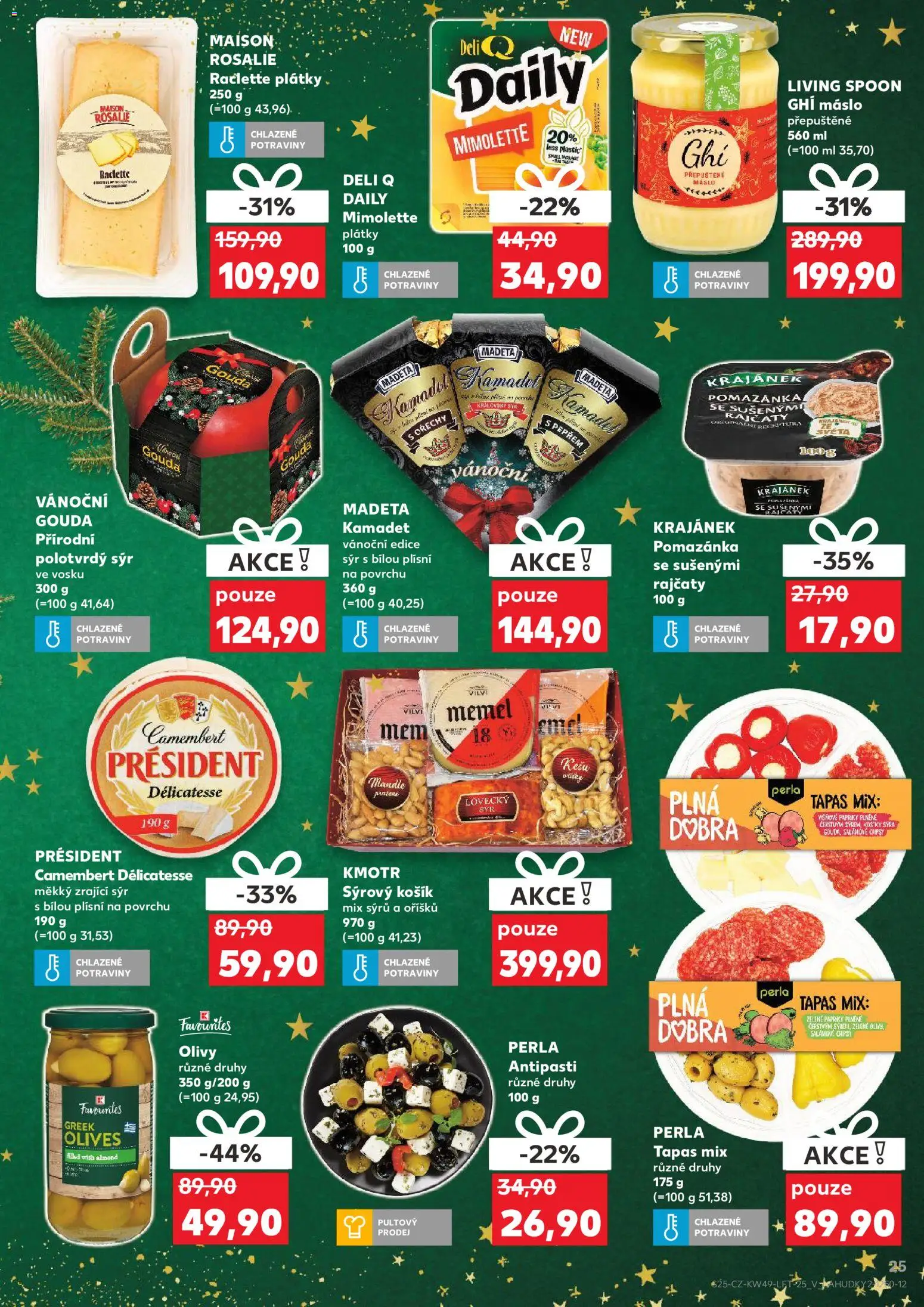 Kaufland leták - Brno od 03.12.2025 | Strana: 25 | Produkty: Tapas, Ghí, Chipsy, Camembert