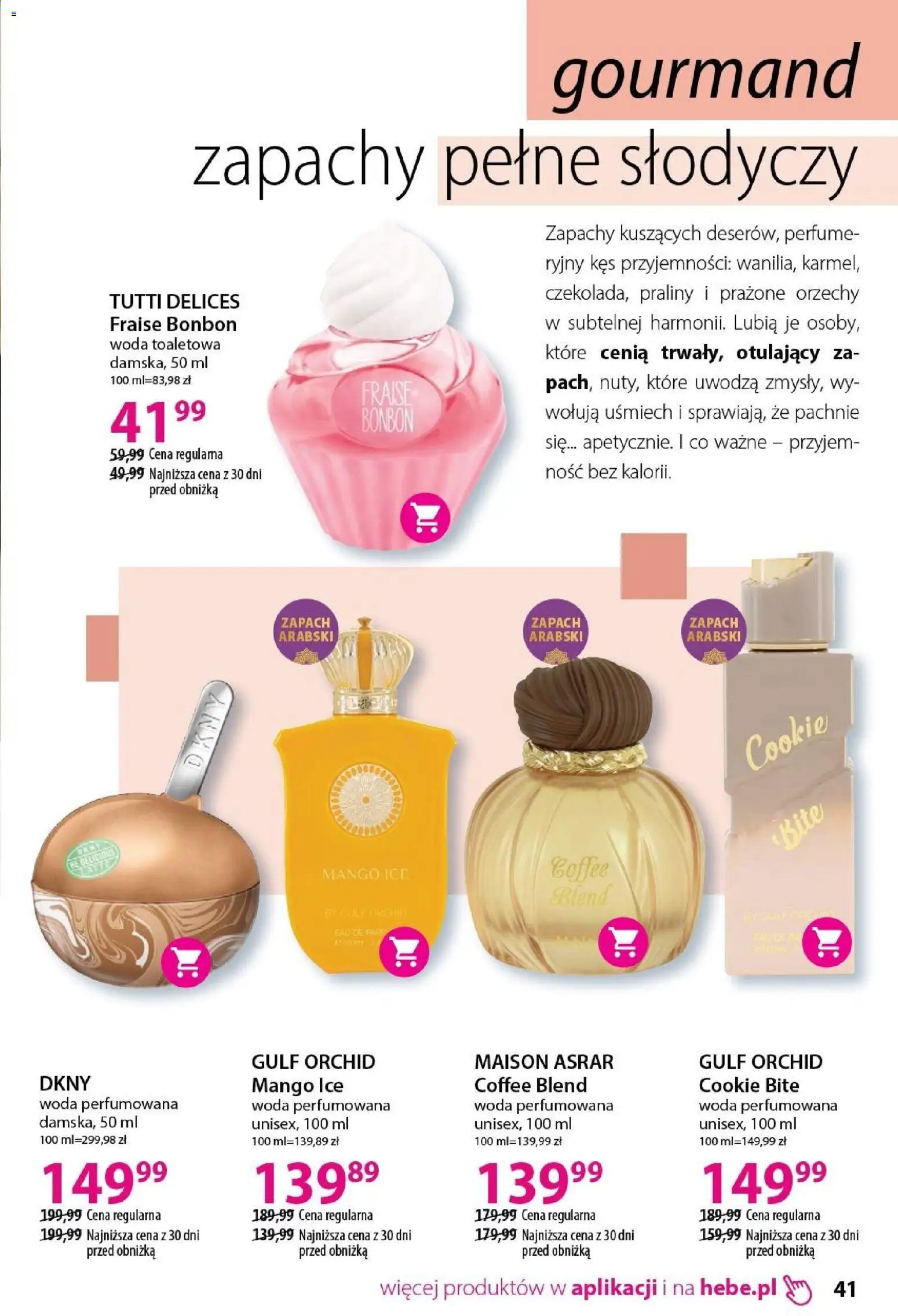 Hebe gazetka - Katalog od 18.04.2026 | Strona: 41 | Produkty: Praliny, Zapach, Woda toaletowa, Woda