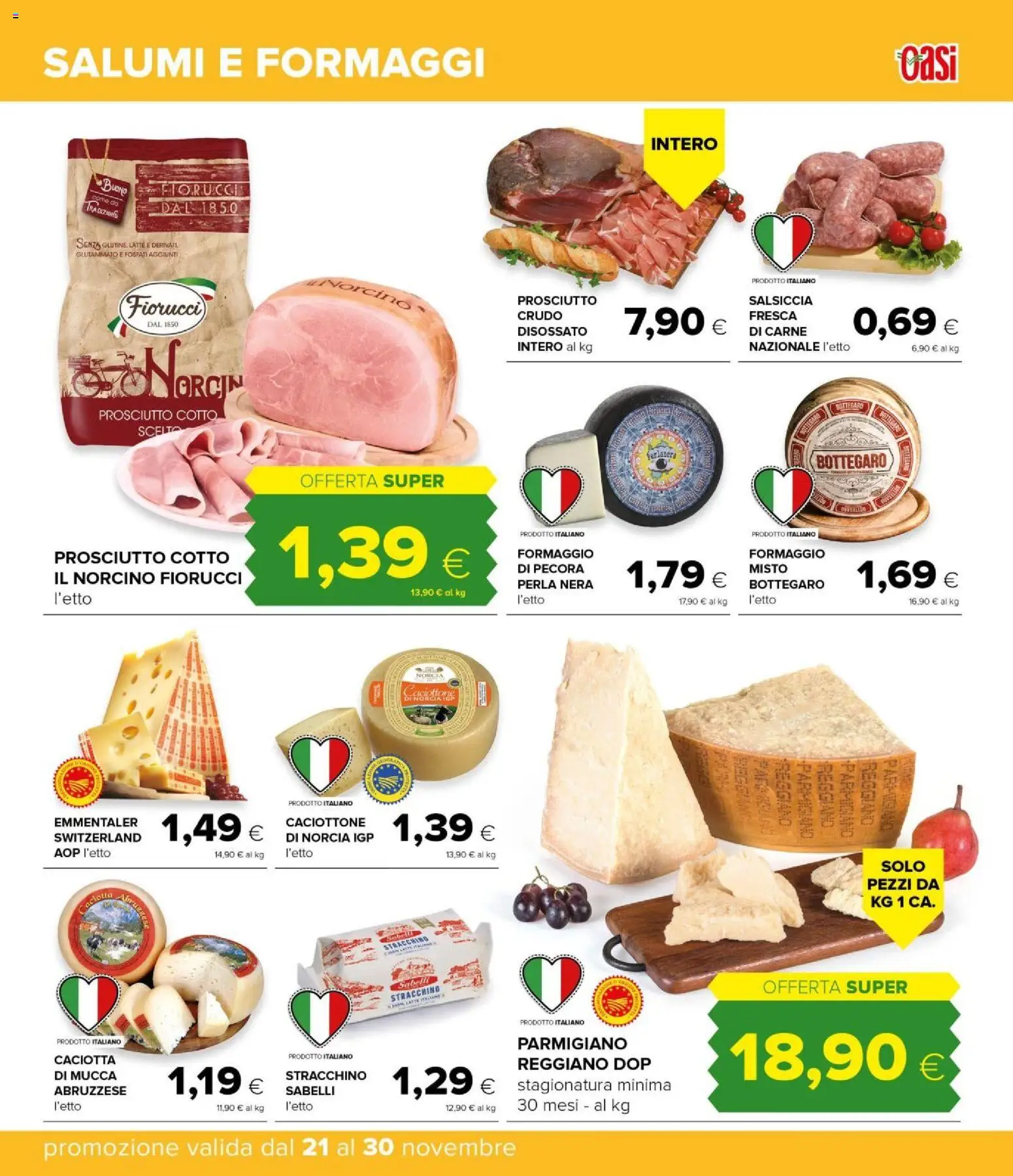 Volantino Oasi del 21.11.2025 | Pagina: 19 | Prodotti: Prosciutto Cotto, Latte, Salsiccia, Parmigiano