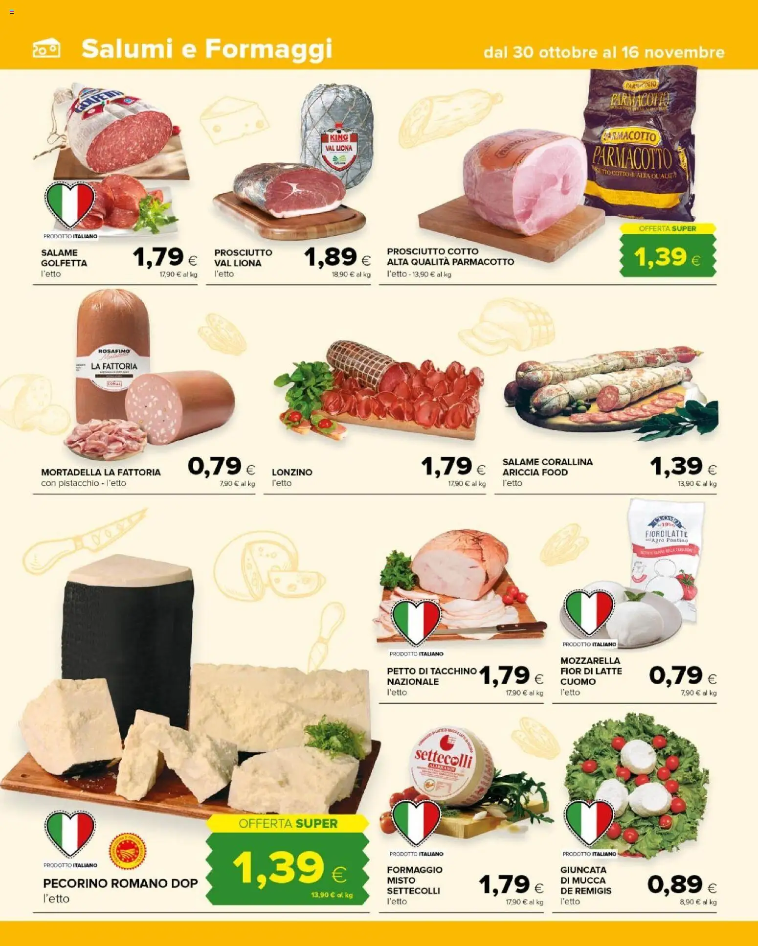 Volantino Tigre del 30.10.2025 | Pagina: 2 | Prodotti: Prosciutto Cotto, Salame, Mozzarella, Pecorino Romano