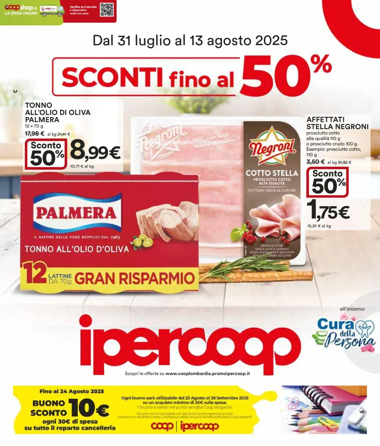 Volantino Ipercoop del 31.07.2025 | Pagina: 1 | Prodotti: Prosciutto Cotto, Latte, Prosciutto, Tonno