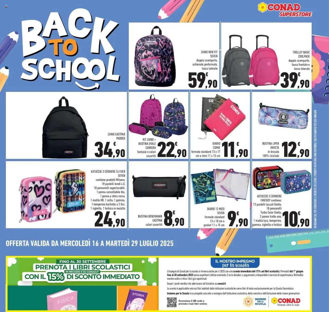 Volantino Conad del 15.07.2025 | Pagina: 29 | Prodotti: Zaino, Forbice, Pastelli, Trolley