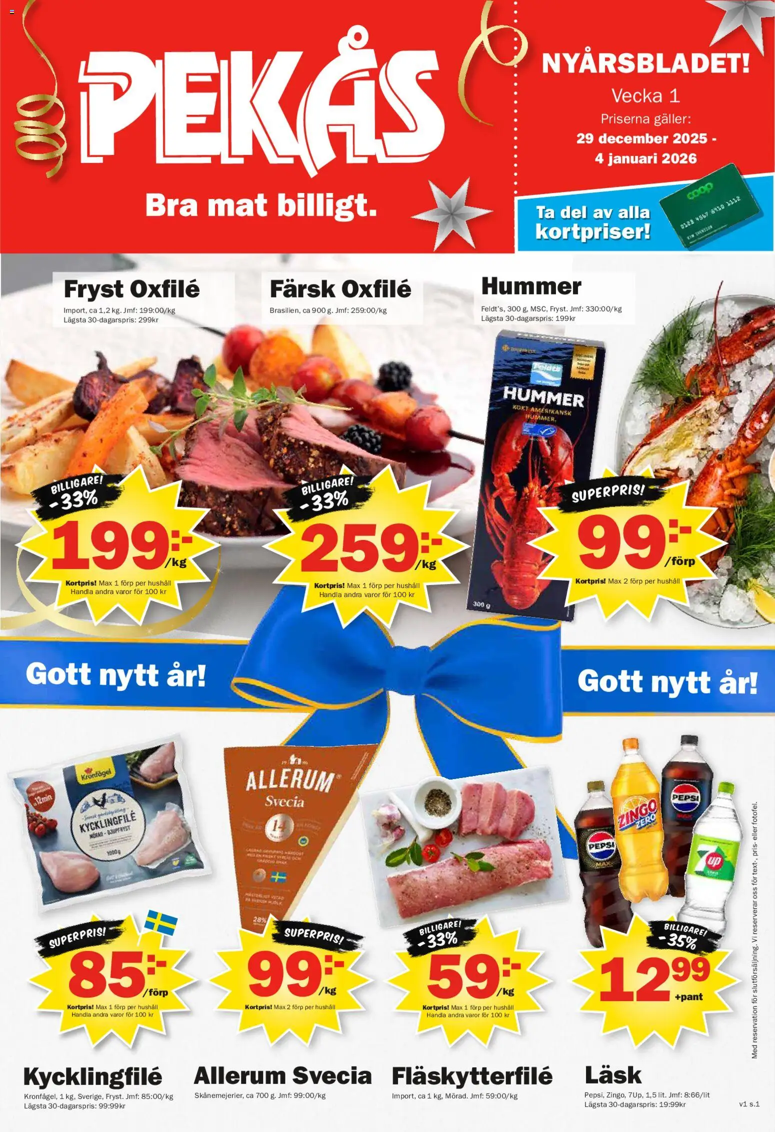 Pekås reklamblad aktuell från 29.12.2025 | Sida: 1 | Produkter: Zingo, Galler, Fläskytterfilé, Pepsi